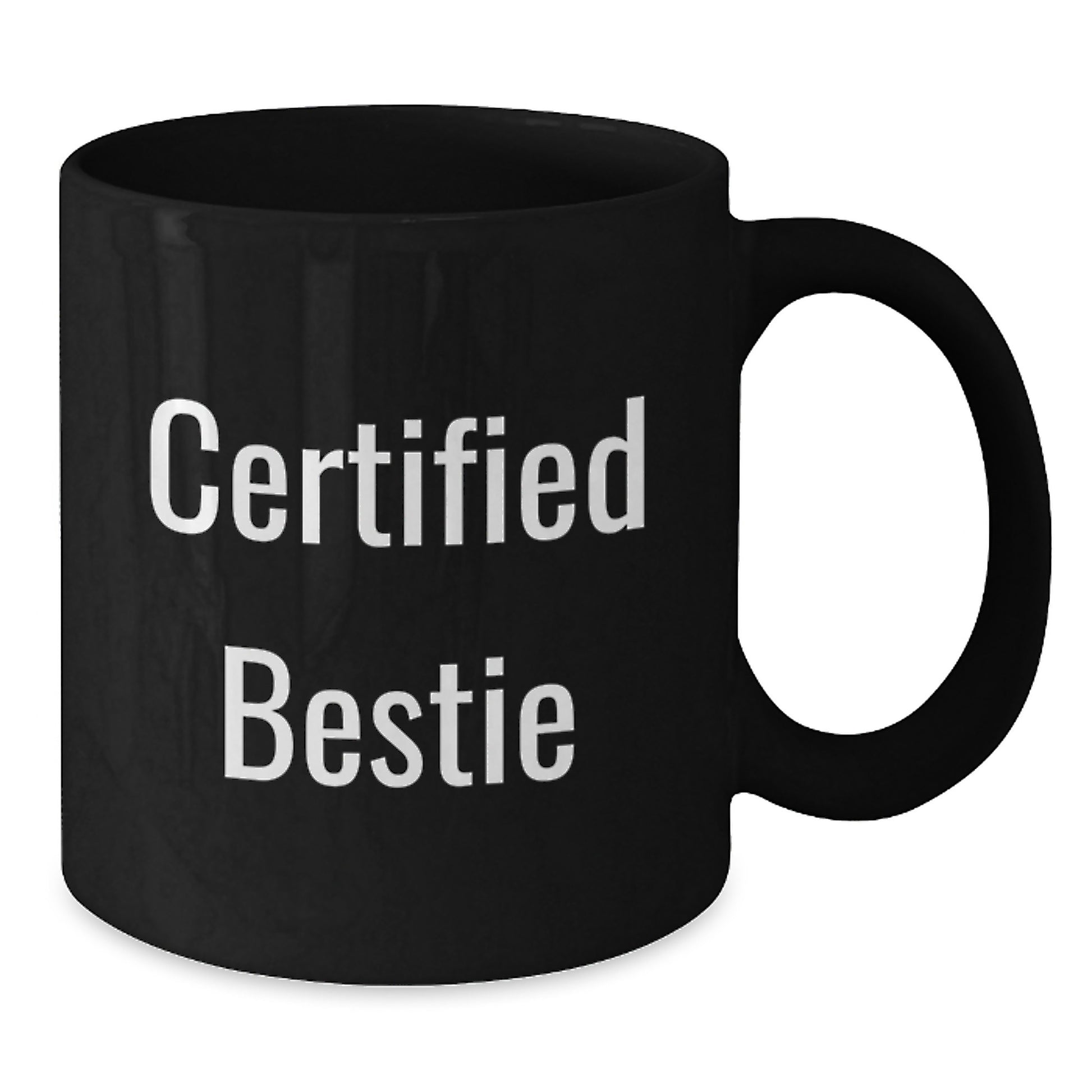 Funny Bestie Gifts for Women from Friends - Certified Bestie Black Coffee Mug, 11oz or 15oz, Christmas Unique Presents - Additional