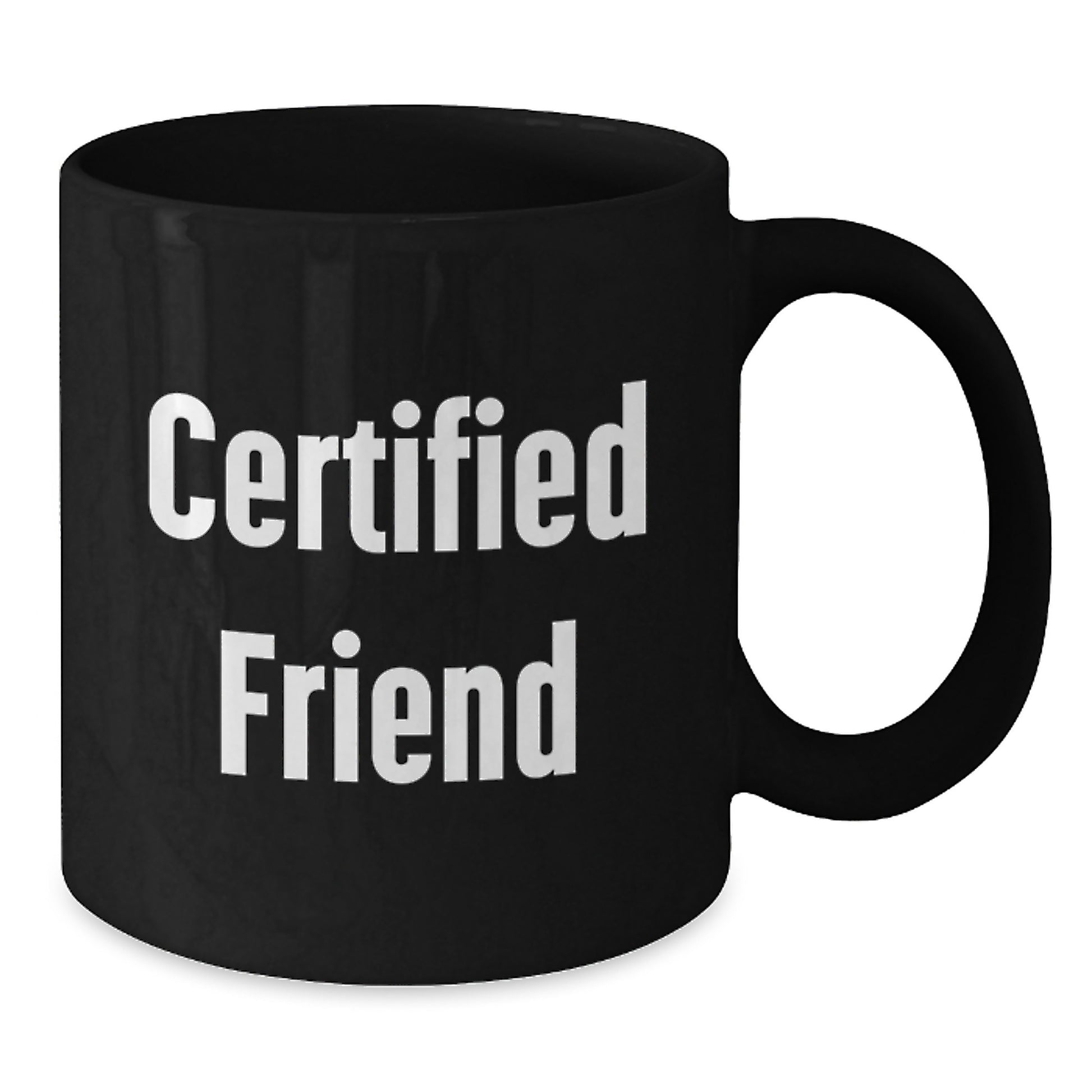 Funny Friends Gifts for Men from Friend, Black Coffee Mug with Certified Friend Quote, Unique Christmas Memorable Presents for Friends - Additional