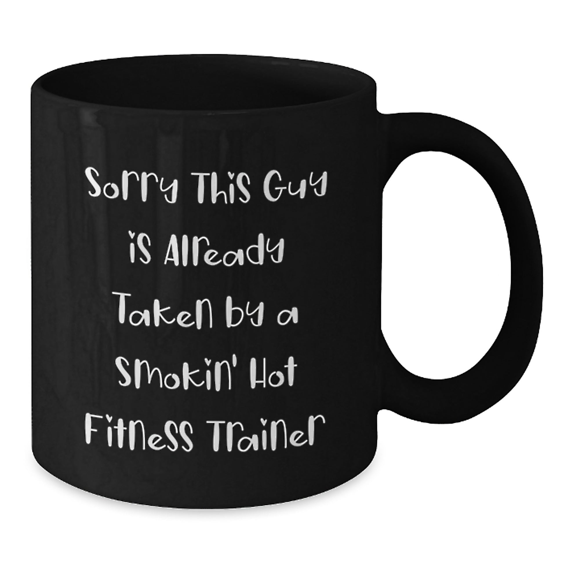 Fitness Trainer Gifts for Graduation - Sorry This Guy Is Already Taken Black Coffee Mug from Friends - Additional
