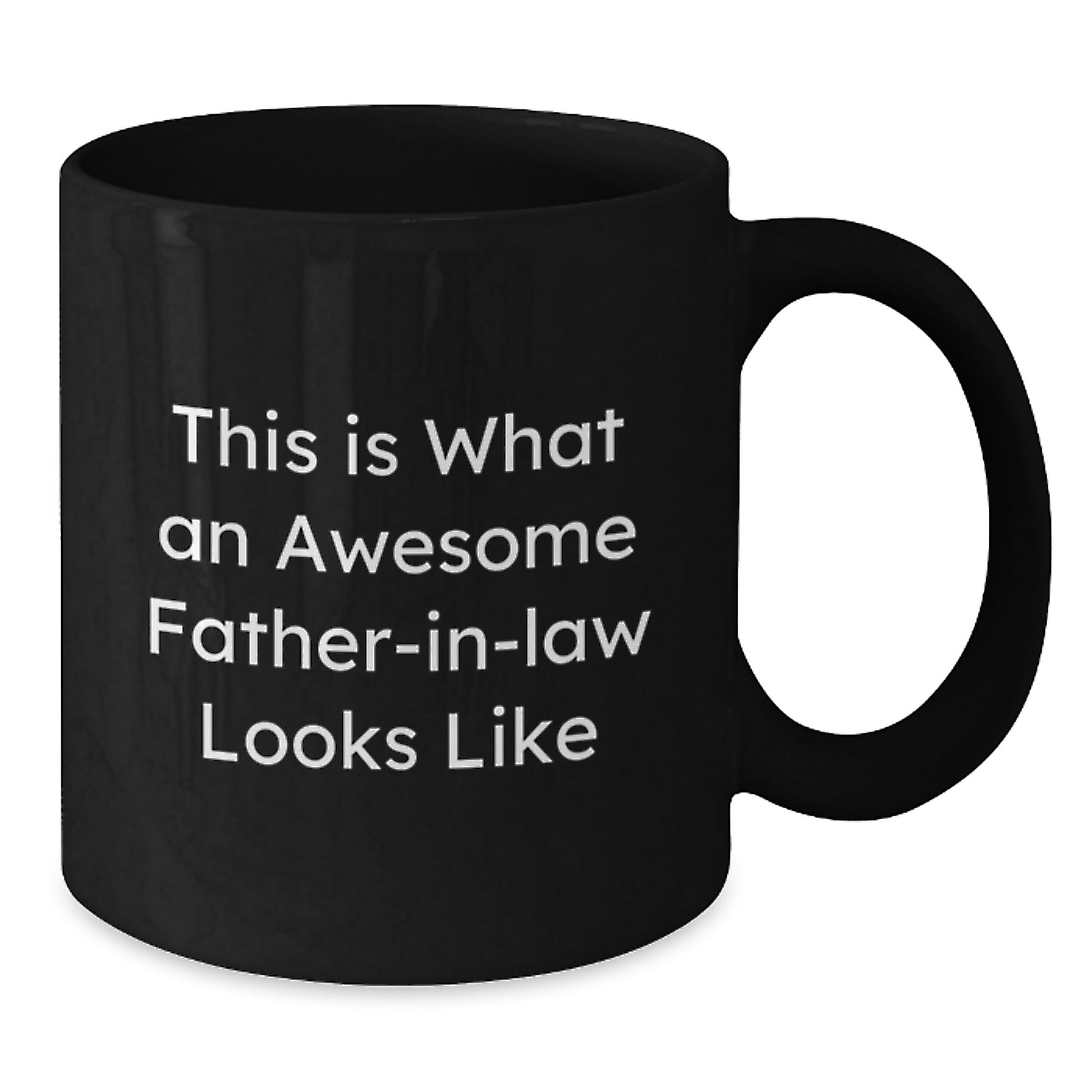 Funny Father-in-law Gifts, Black Coffee Mug for Graduation from Family, 'This Is What An Awesome Father-in-law Looks Like' Quote, 11oz or 15oz Ceramic Mug - Additional