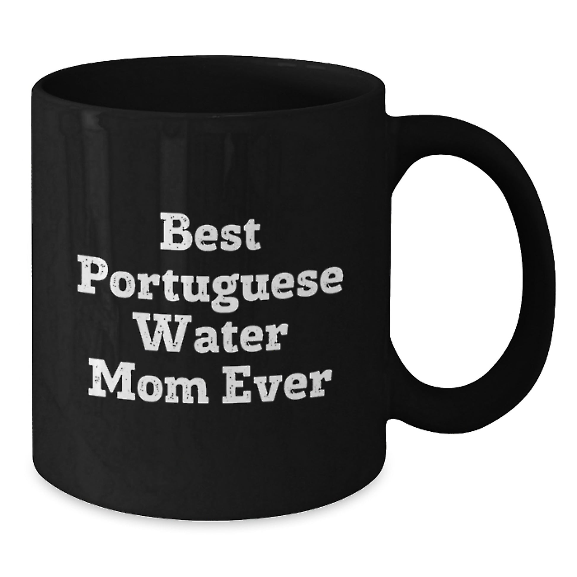 Portuguese Water Dog Gifts for Mom Funny Quote 'Best Portuguese Water Mom Ever' Black Coffee Mug, 11oz or 15oz, Microwave and Dishwasher Safe from a Portuguese Water Dog Lover - Additional
