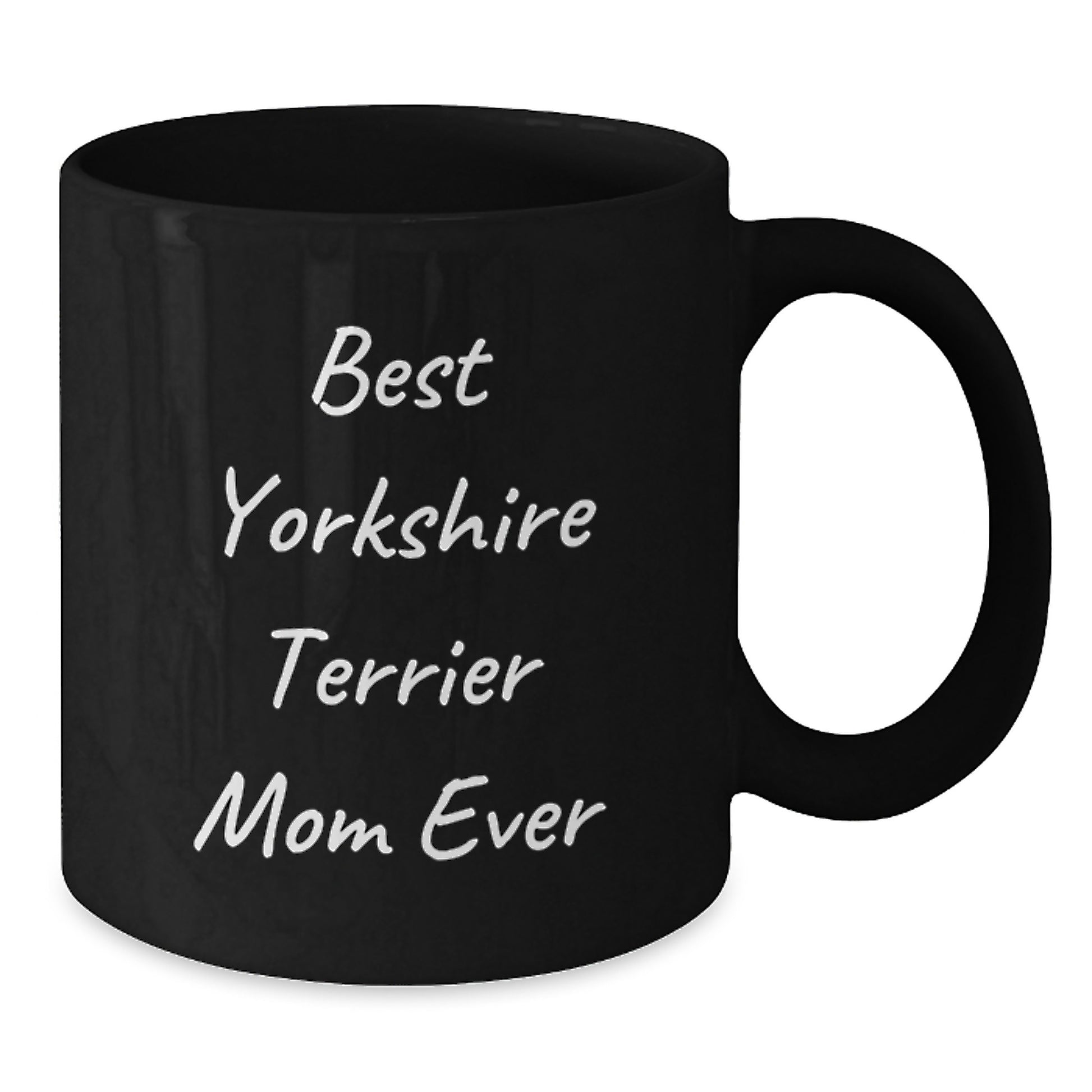 Funny Yorkshire Terrier Dog Mom Gifts, Black Coffee Mug for Birthday 'Best Yorkshire Terrier Mom Ever' from Mom to Daughter, Gifts for Yorkshire Terrier Dog Lovers, Gifts from Mom - Additional