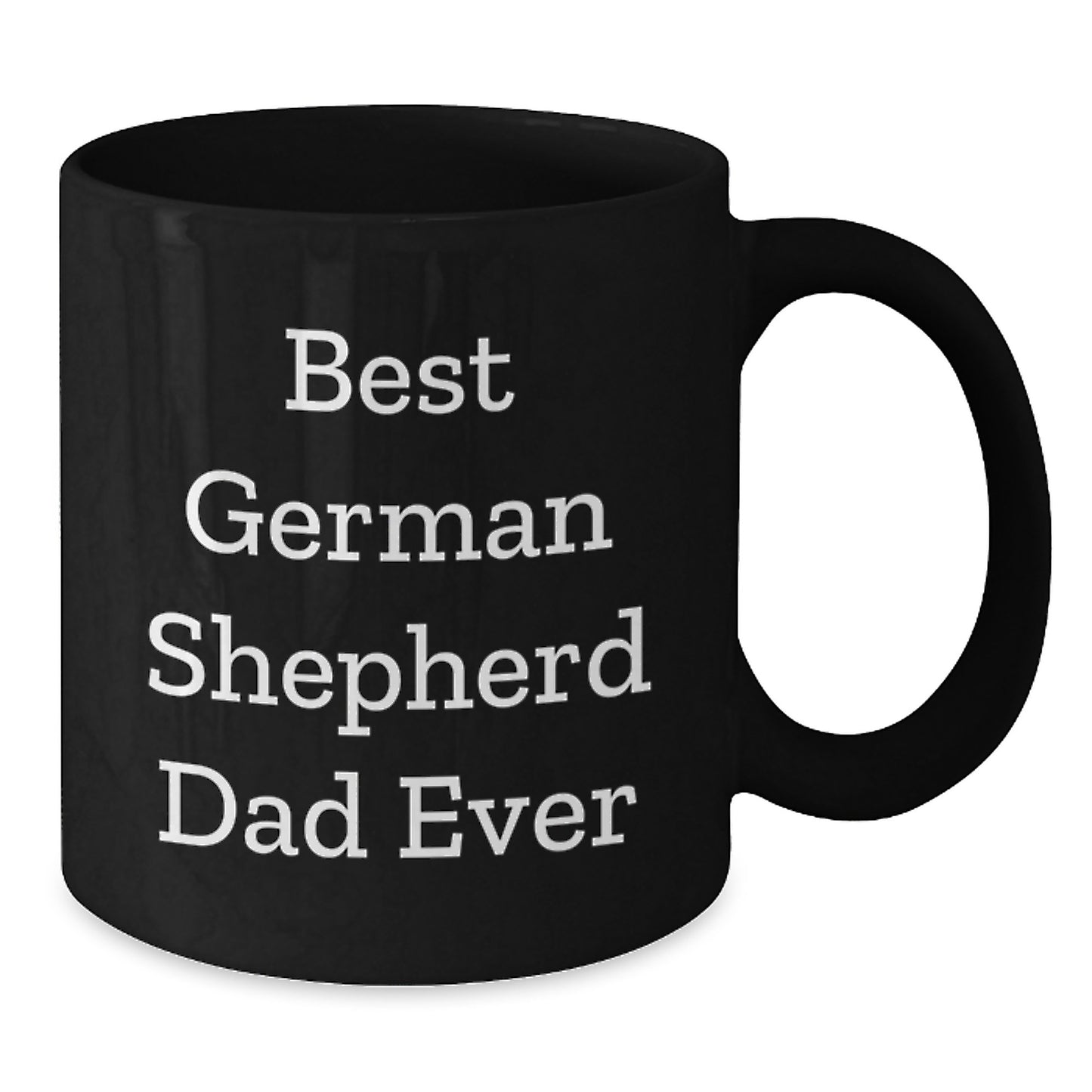 Funny German Shepherd Dad Ever Gifts for Men from Friends and Family, Black Coffee Mug for Graduation - Additional
