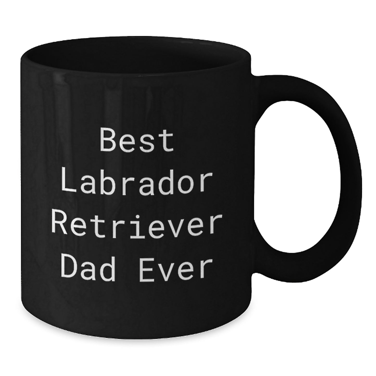 Funny Labrador Retriever Dad Ever Black Coffee Mug Gifts from Men to Labrador Retriever Dog Lovers on Birthday Unique Gifts - Additional