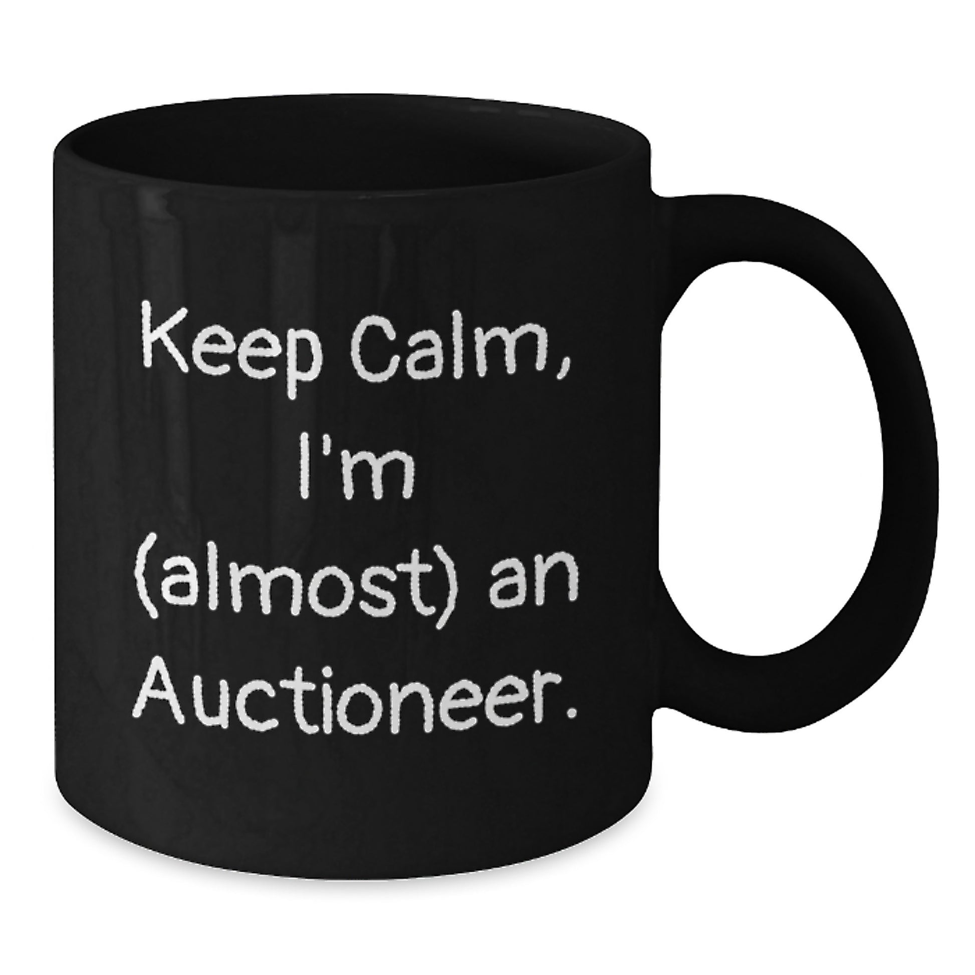 Funny Auctioneer Gifts for Men - Keep Calm I'm almost An Auctioneer Black Coffee Mug Christmas Unique Presents - Additional