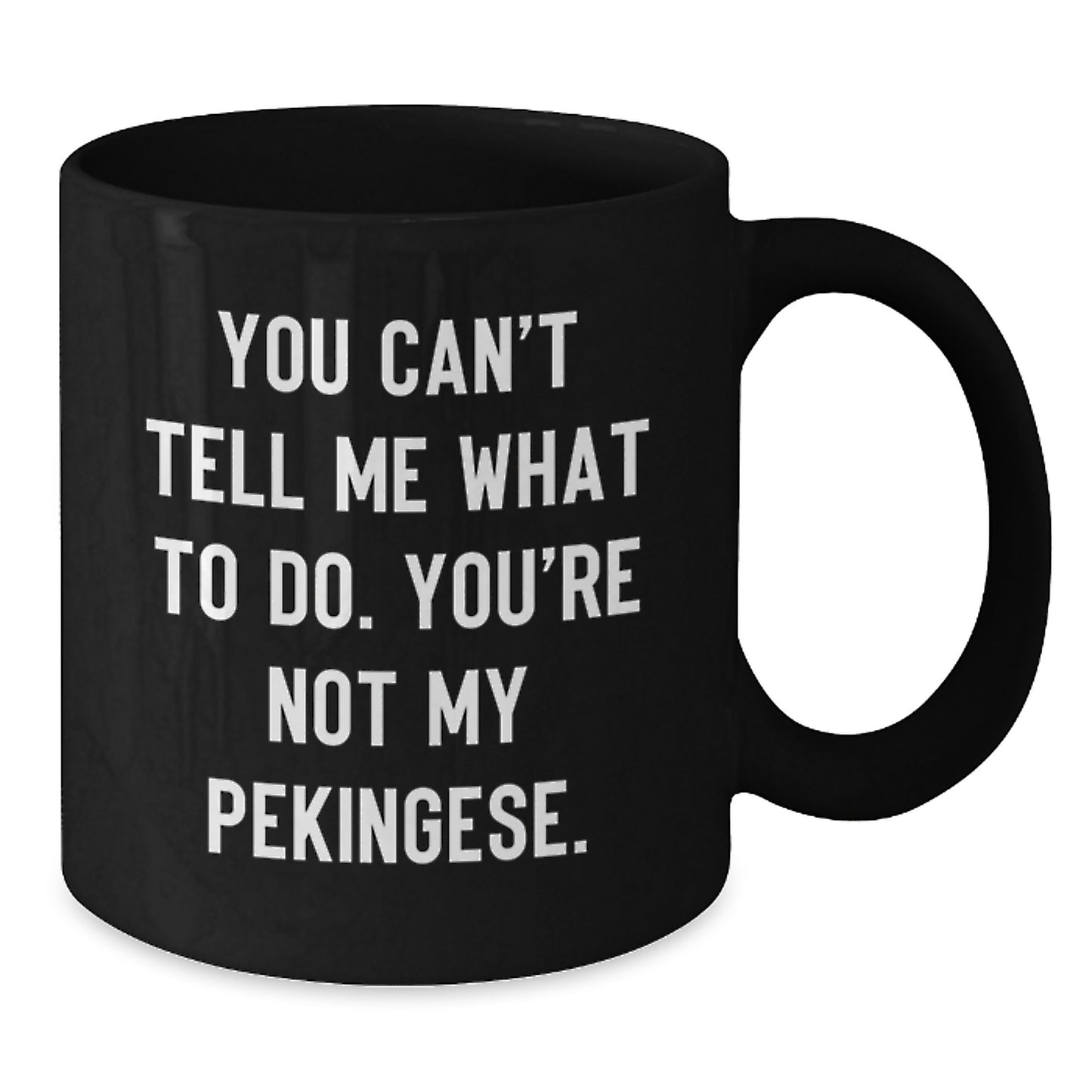 Pekingese Dog Gifts Funny Quote Black Coffee Mug, Gifts from Men to Pekingese Dog Owners, Birthday Unique Gifts for Women, Friends, Family - Additional