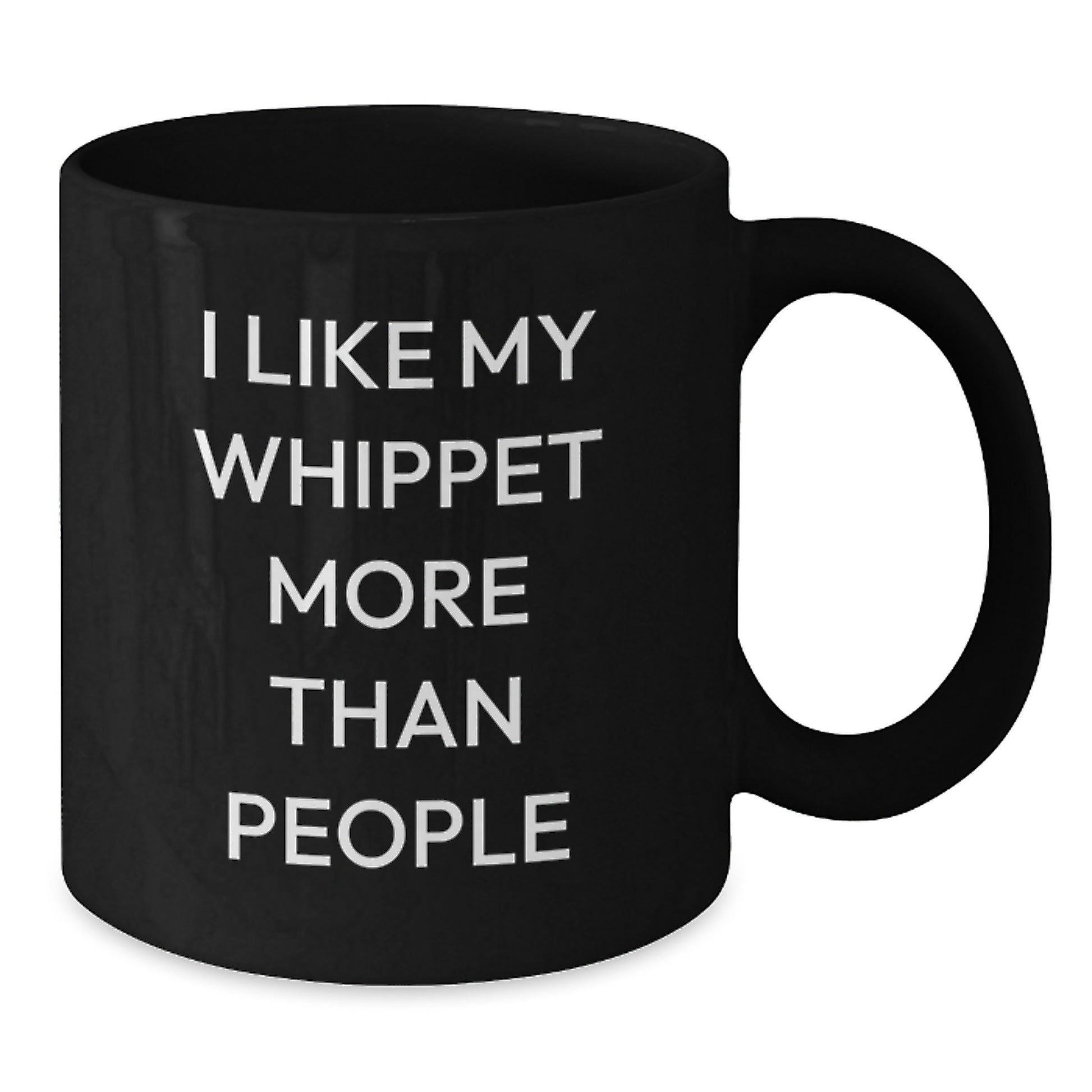 Funny Whippet Dog Lover Gifts from Friends and Family, Black Coffee Mugs for Birthday Unique Whippet Dog Owners, I Like My Whippet More Than People Quote - Additional