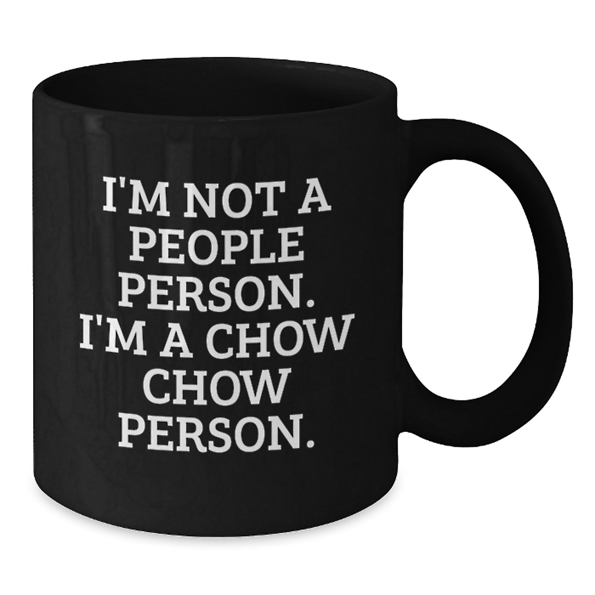 Chow Chow Dog Lover's Funny Gift, 'I'm Not A People Person. I'm A Chow Chow Person.' Quote on Black Coffee Mug, Gifts from Family, Friends, or Coworkers for Birthday - Additional