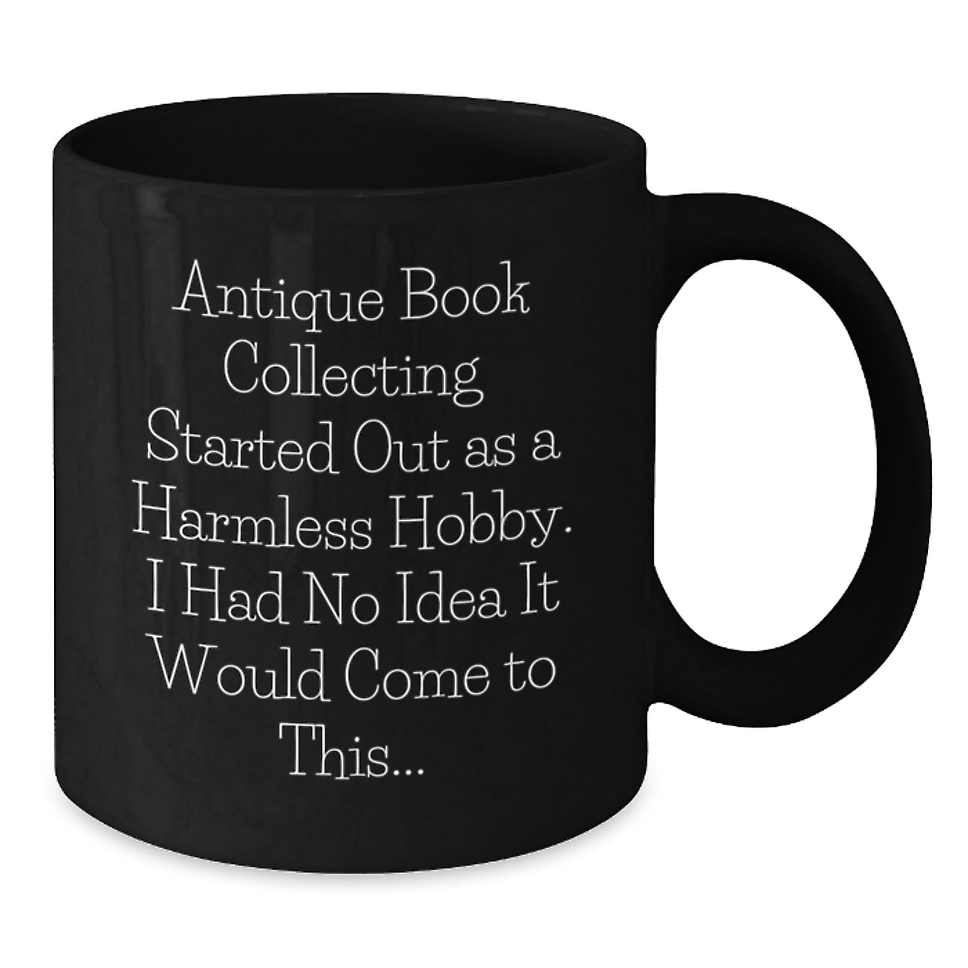 Funny Antique Book Collecting Black Coffee Mugs Gifts from Friends and Family for Christmas Unique - Additional