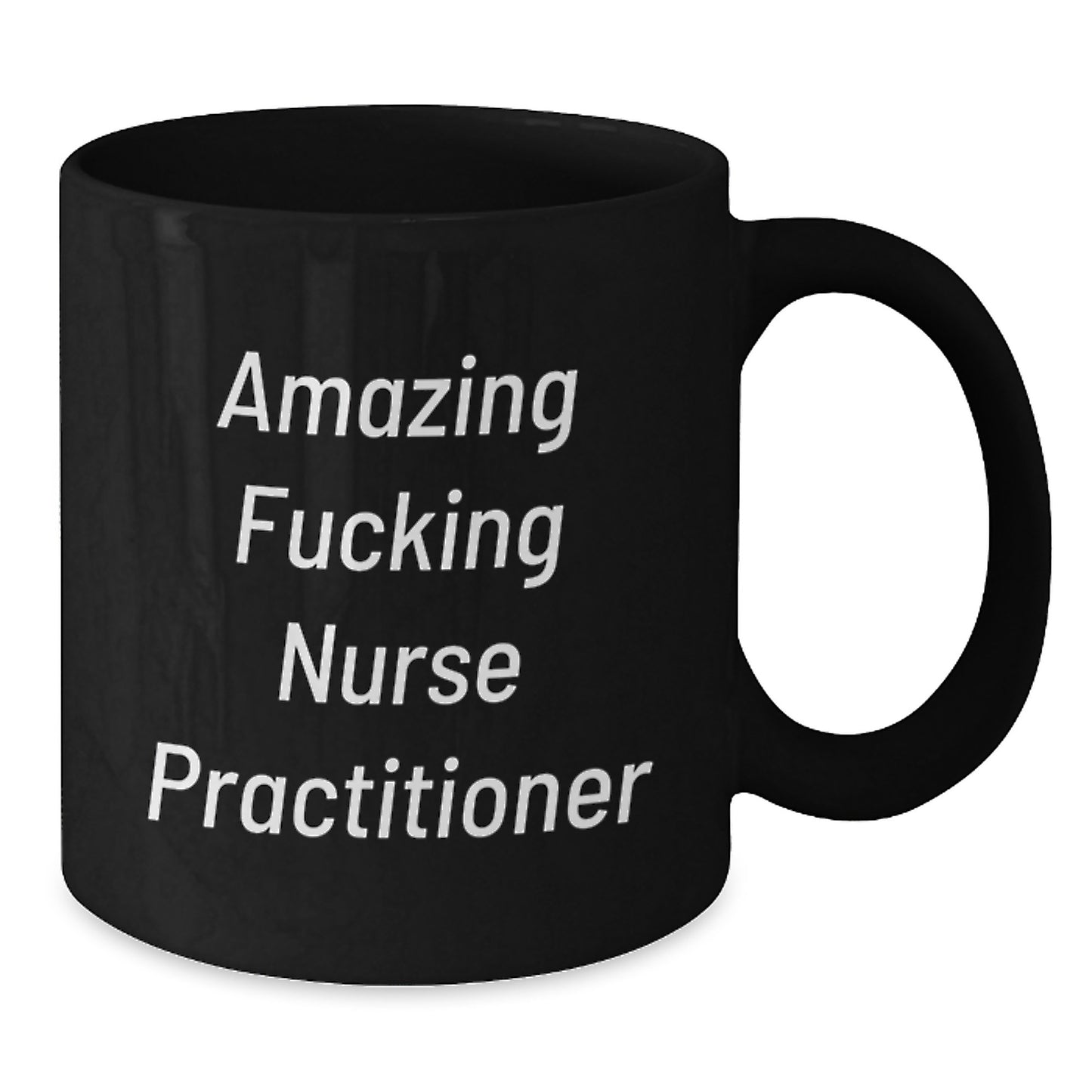 Funny Nurse Practitioner Gifts for Men, Gifts from Women, Christmas Unique Mugs, Black Coffee Mug with Amazing F--king Nurse Practitioner - Additional