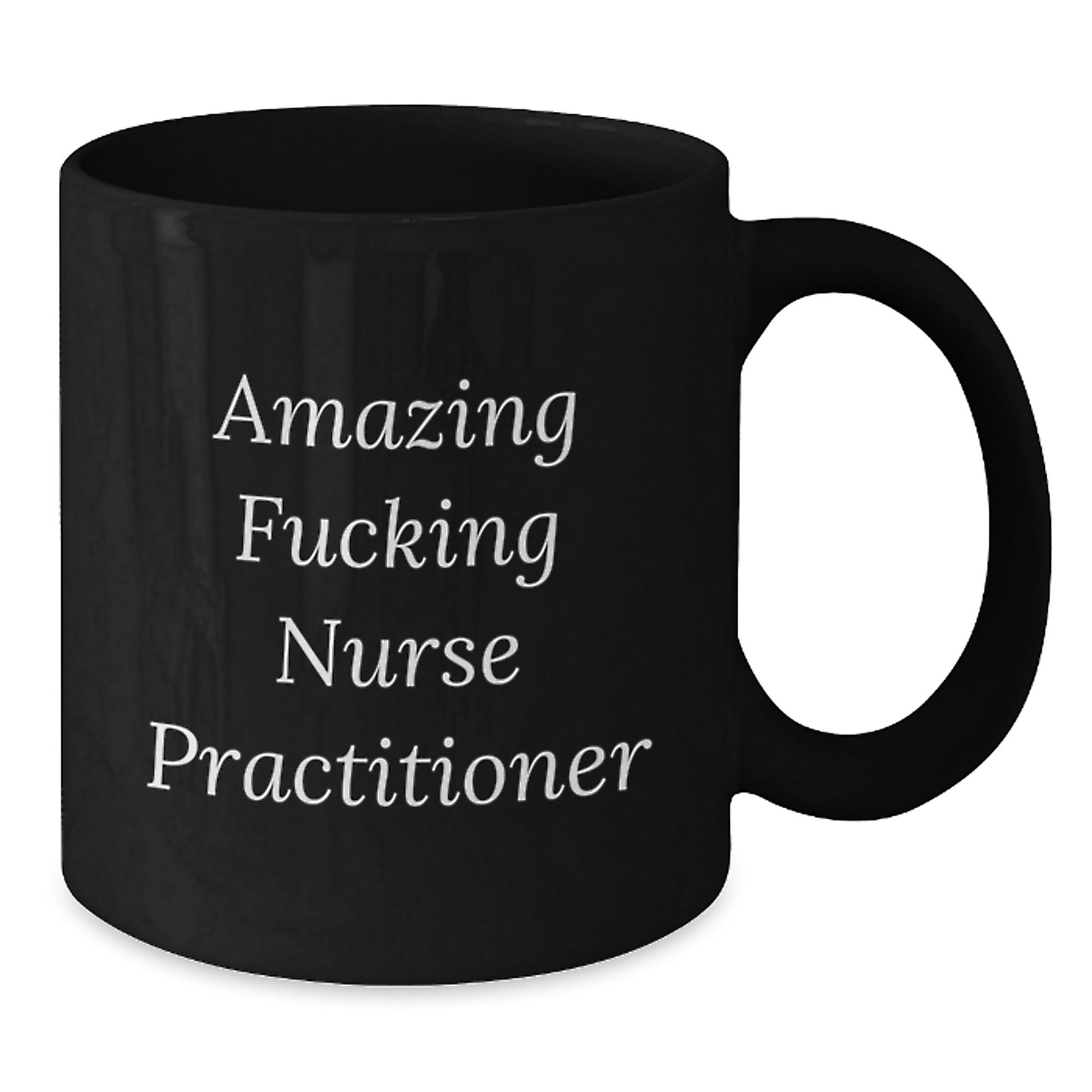 Funny Nurse Practitioner Black Coffee Mugs Gifts from Men, Unique Christmas Unique Gifts for Nurse Practitioner, Funny Quote - Additional