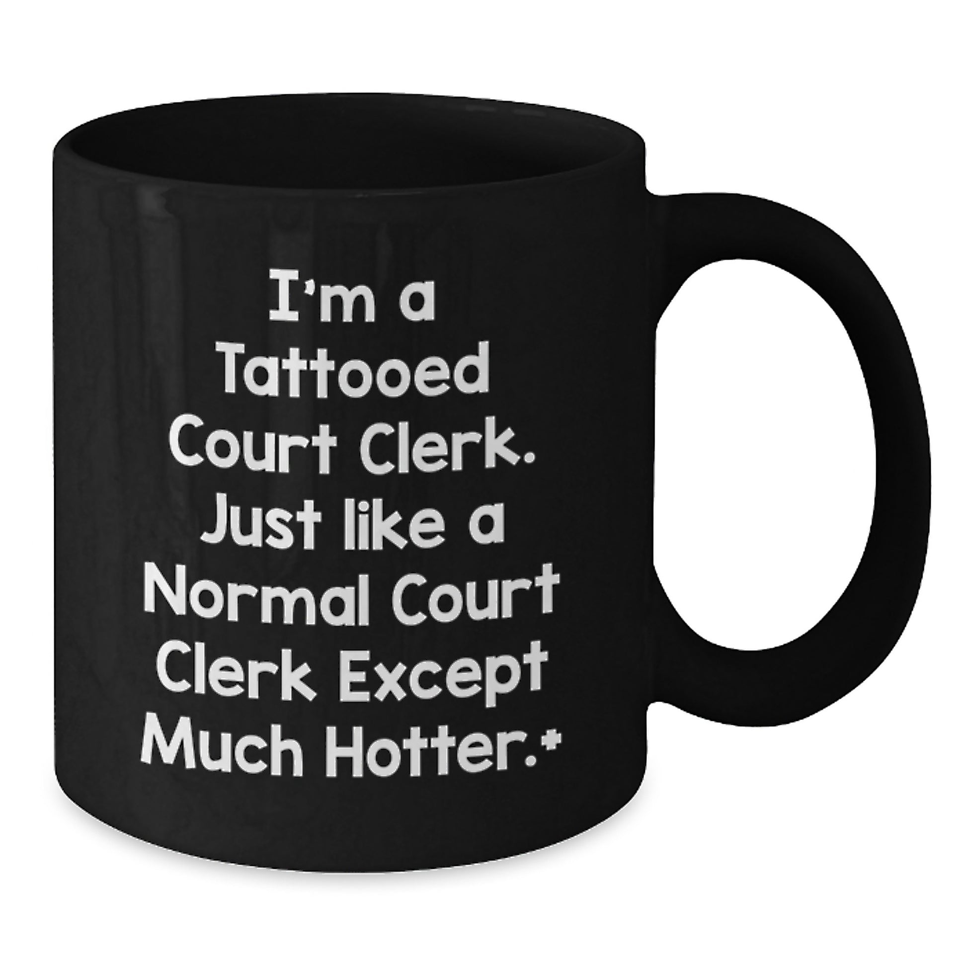 Funny Court Clerk Gifts for Men - 11oz Black Coffee Mugs from Friends - Christmas Unique Presents - Additional