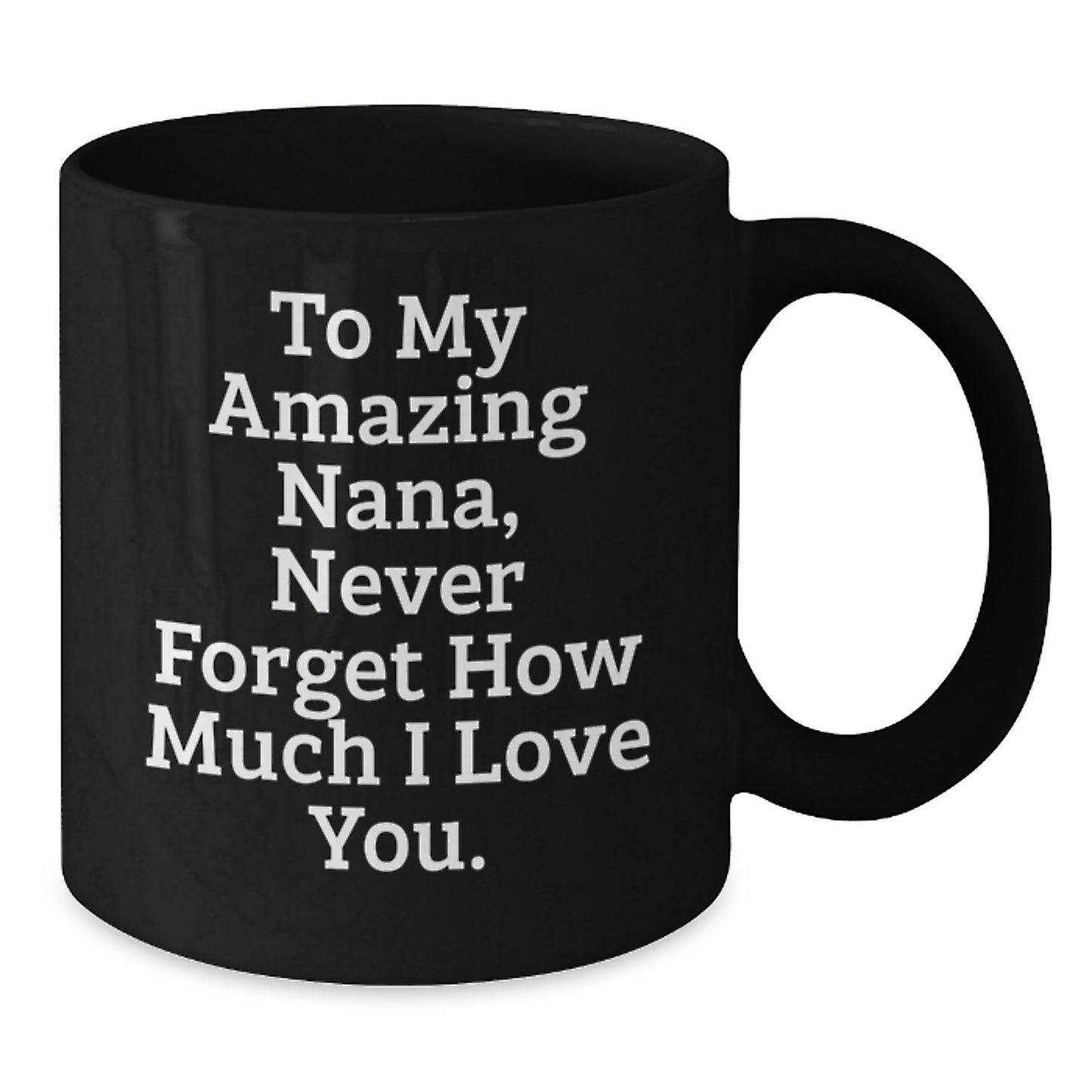 Funny Gifts for Nana from Family - To My Amazing Nana Coffee Mug, Black Coffee Mug with Christmas Unique Gifts - Additional