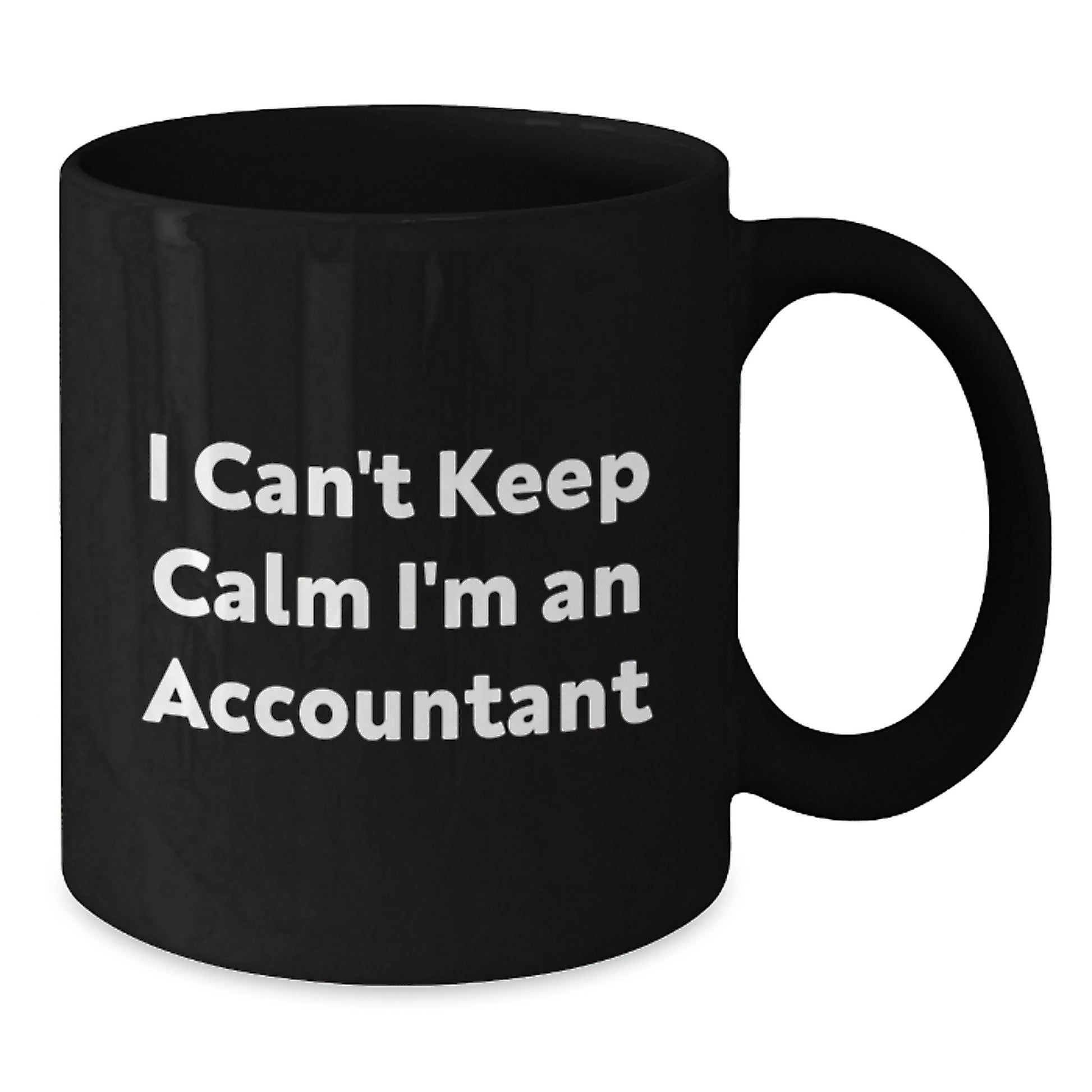 Funny Accountant Gifts for Christmas from Friends and Family - 'I Can't Keep Calm I'm An Accountant' Funny Black Coffee Mug - Additional