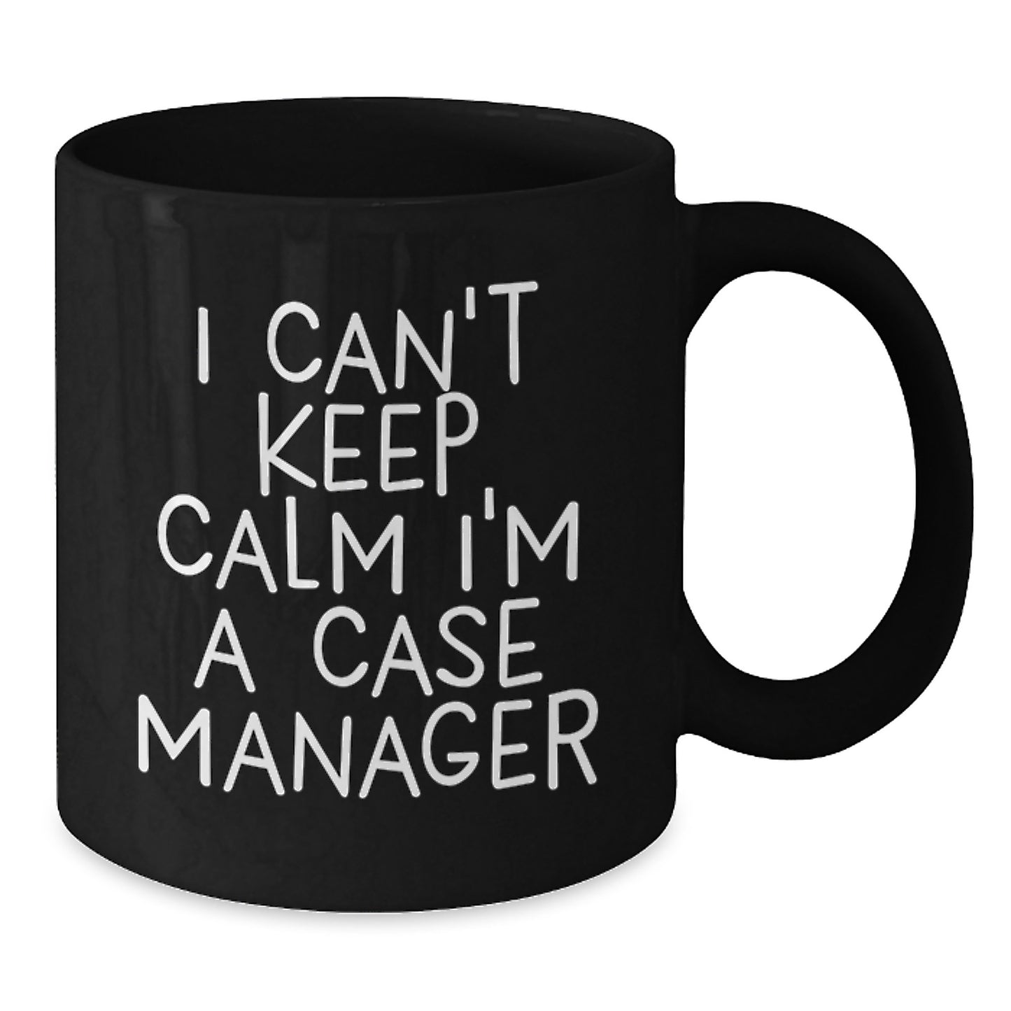 Case Manager Gifts from Friends, Funny I Can't Keep Calm I'm A Case Manager Black Coffee Mug, Unique Christmas Unique Gift for Case Manager Office Workers - Additional