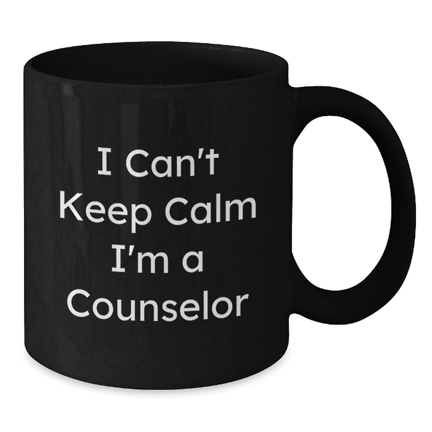 Funny Counselor Gifts for Christmas - Black Coffee Mugs with I Can't Keep Calm I'm A Counselor Quote, Gifts from Friends to Counselor, 11oz or 15oz Ceramic Mug - Additional