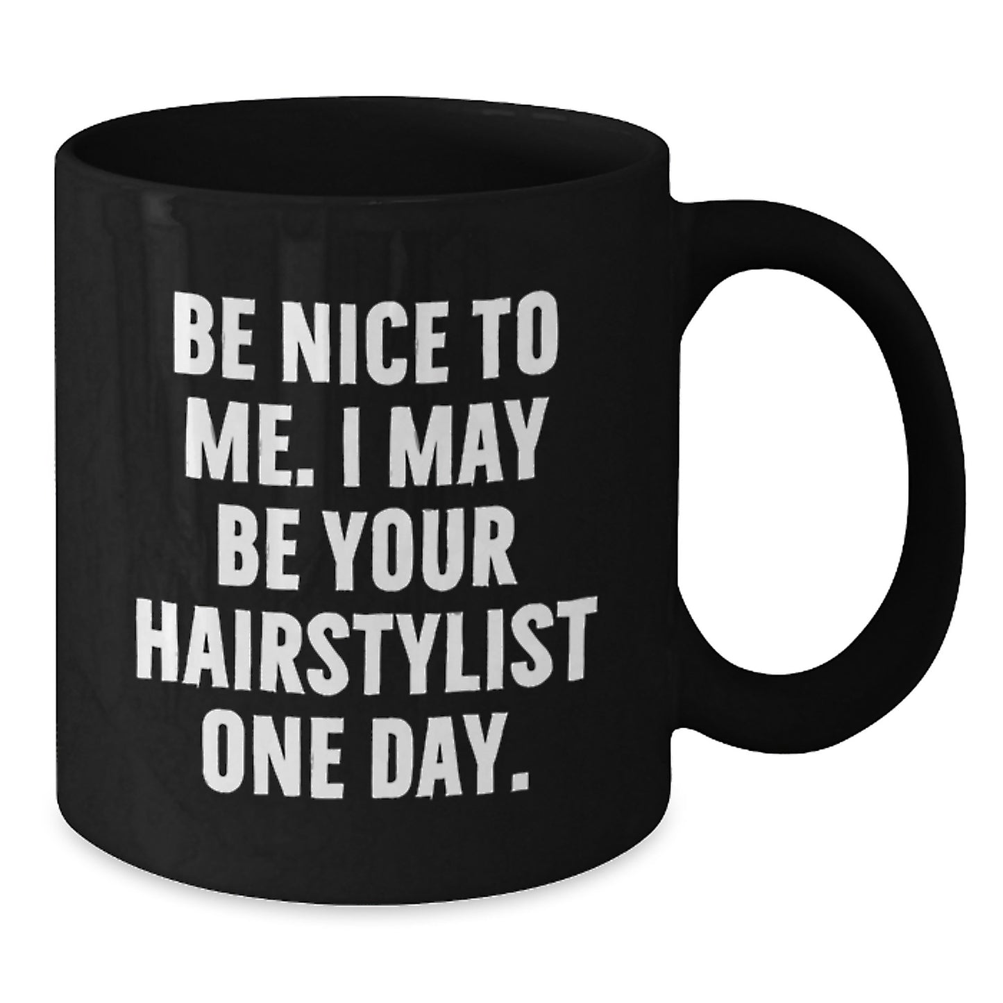 Funny Gift for Hairstylist Friends, Unique Black Coffee Mug with Inspirational Quote, Gifts from Family, Friends, or Coworkers for Men or Women - Additional