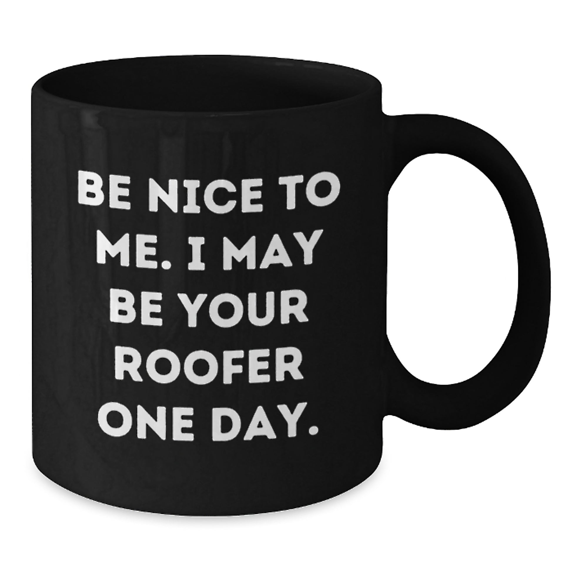 Funny Roofer Gifts from Friends to Men, Christmas Unique Roofer Mugs, Inspirational Black Coffee Mug for Roofer One Day - Additional