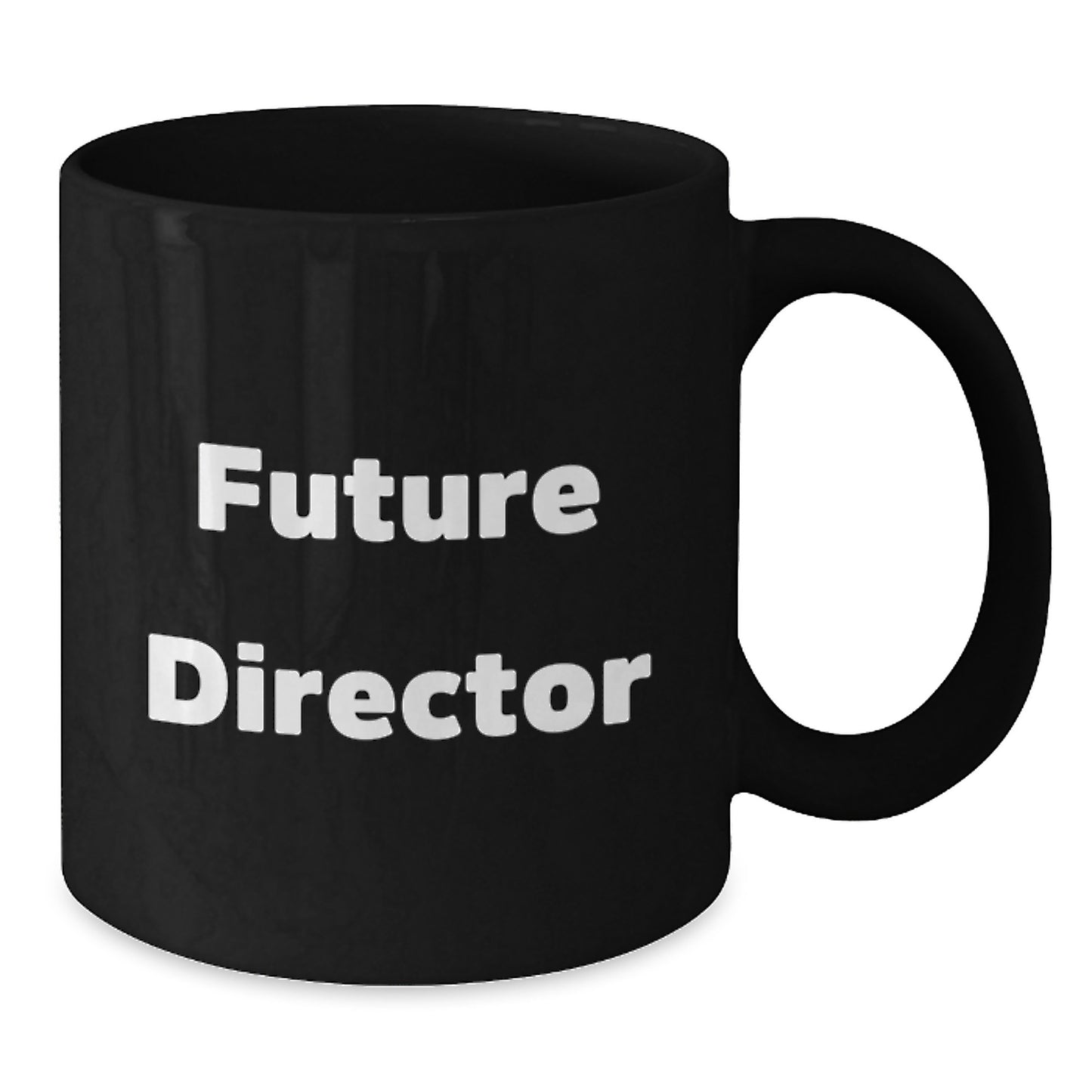 Funny Gifts from Friends to Future Directors, Cute Inspirational Black Coffee Mugs for Christmas Unique Gifts, Director Gifts - Additional