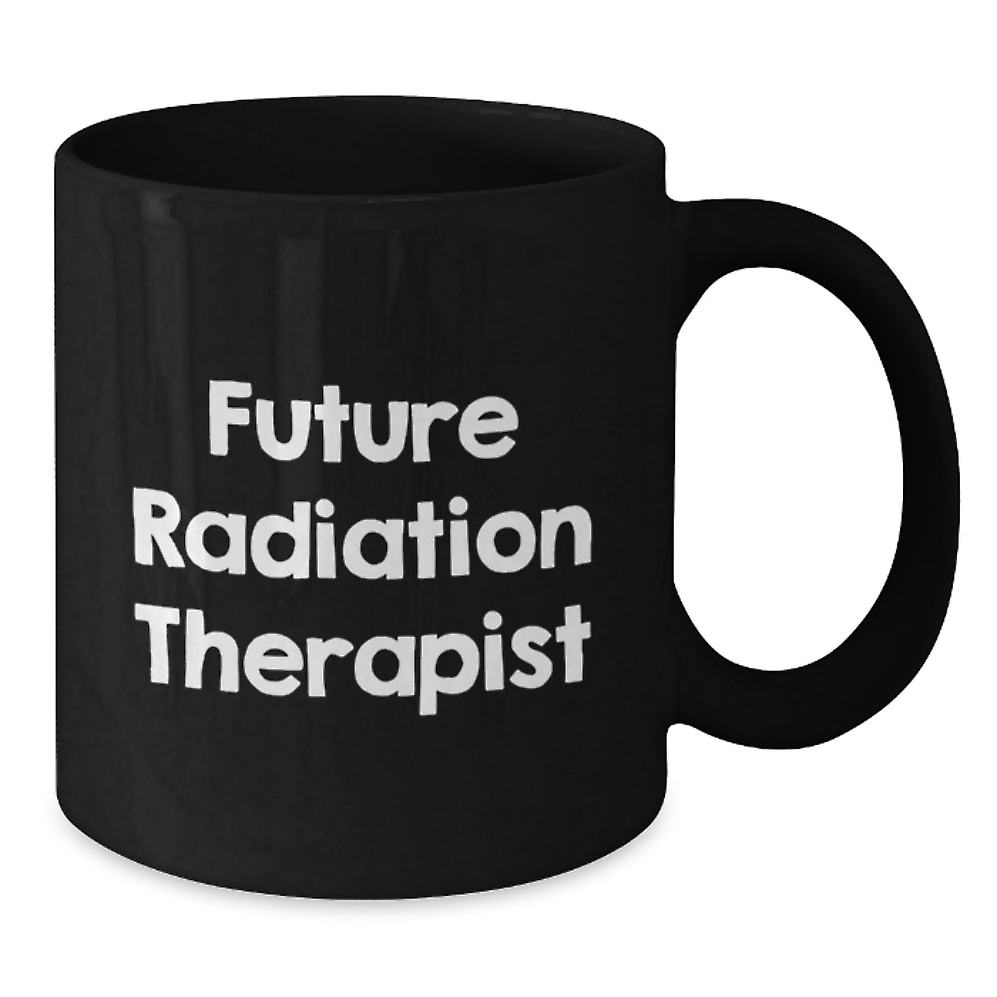 Funny Future Radiation Therapist Gifts from Family for Him Her, Inspirational Black Coffee Mug - Additional