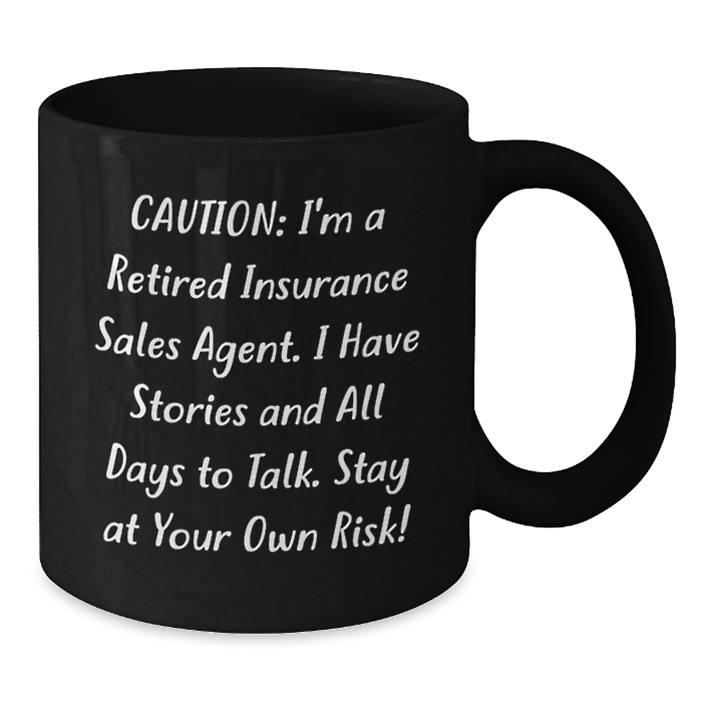 Funny Insurance Sales Agent Gifts from Friends for Christmas, Black Coffee Mug for Insurance Sales Agent, Caution I'm A Retired - Insurance Sales Agent Humor Mug - Additional
