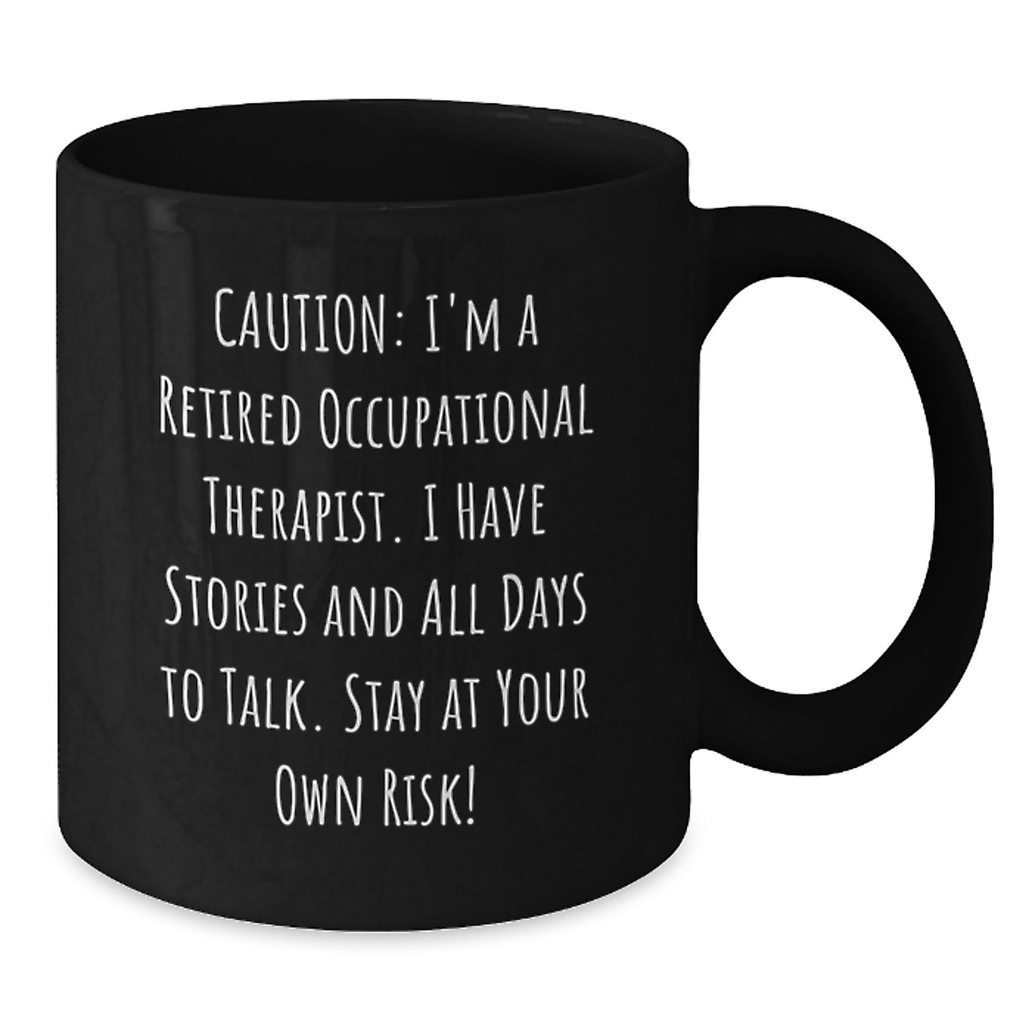 Funny Occupational Therapist Black Coffee Mug Gifts from Friends and Family for Occupational Therapist Christmas Unique Treasures - Additional