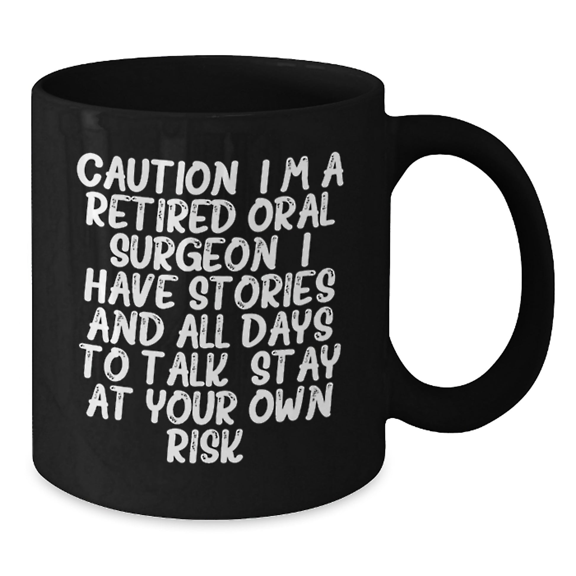 Funny Oral Surgeon Black Coffee Mug Gifts from Men to Oral Surgeon Friends - Caution: 'I Have Stories' Holiday Unique - Additional