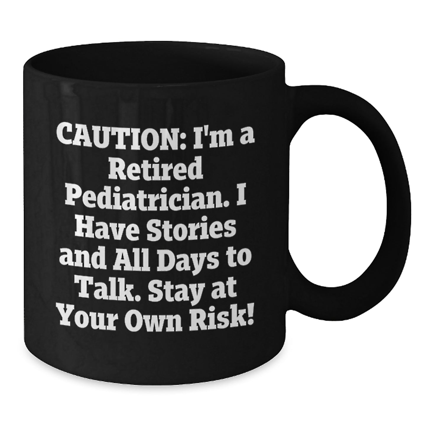 Funny Pediatrician Gifts for Men Women Friends Family - Retired Doc Mug Christmas Unique - Additional