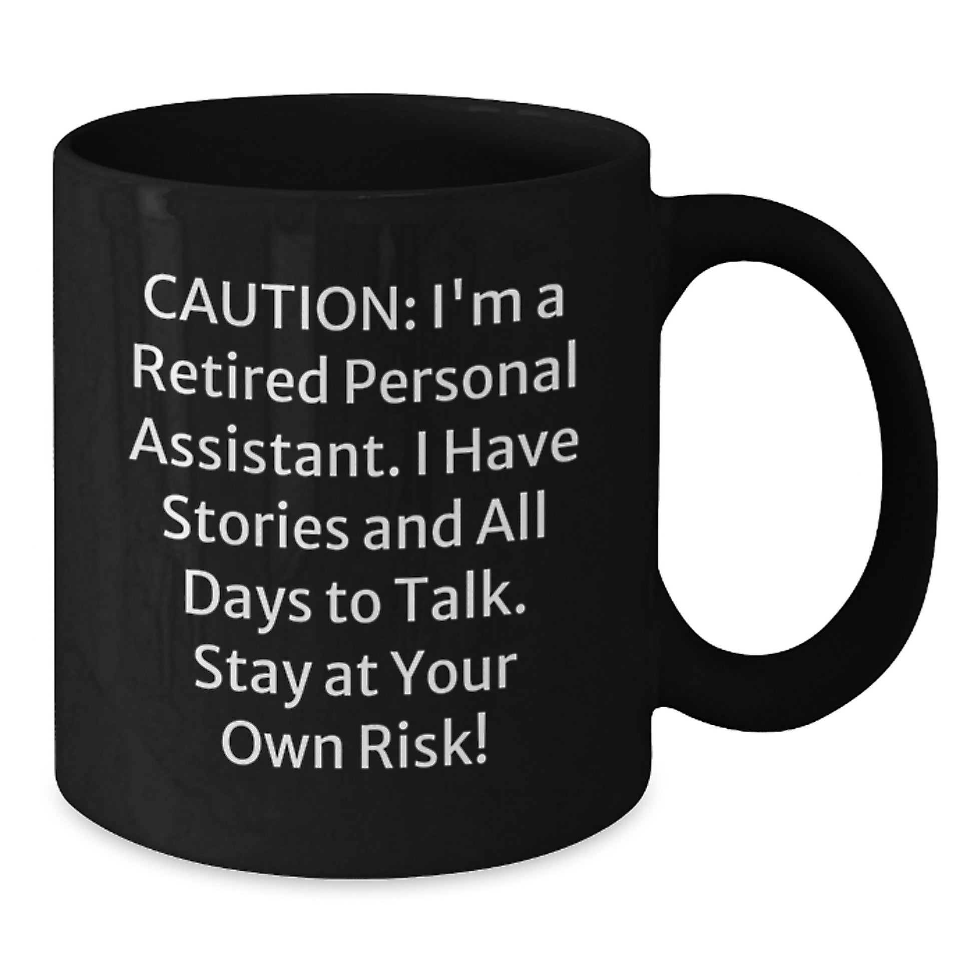 Funny Personal Assistant Gifts from Men, Women, Coworkers, or Family, Perfect for Christmas Unique Gifts: 'I'm a Retired Personal Assistant' Black Coffee Mug - Additional