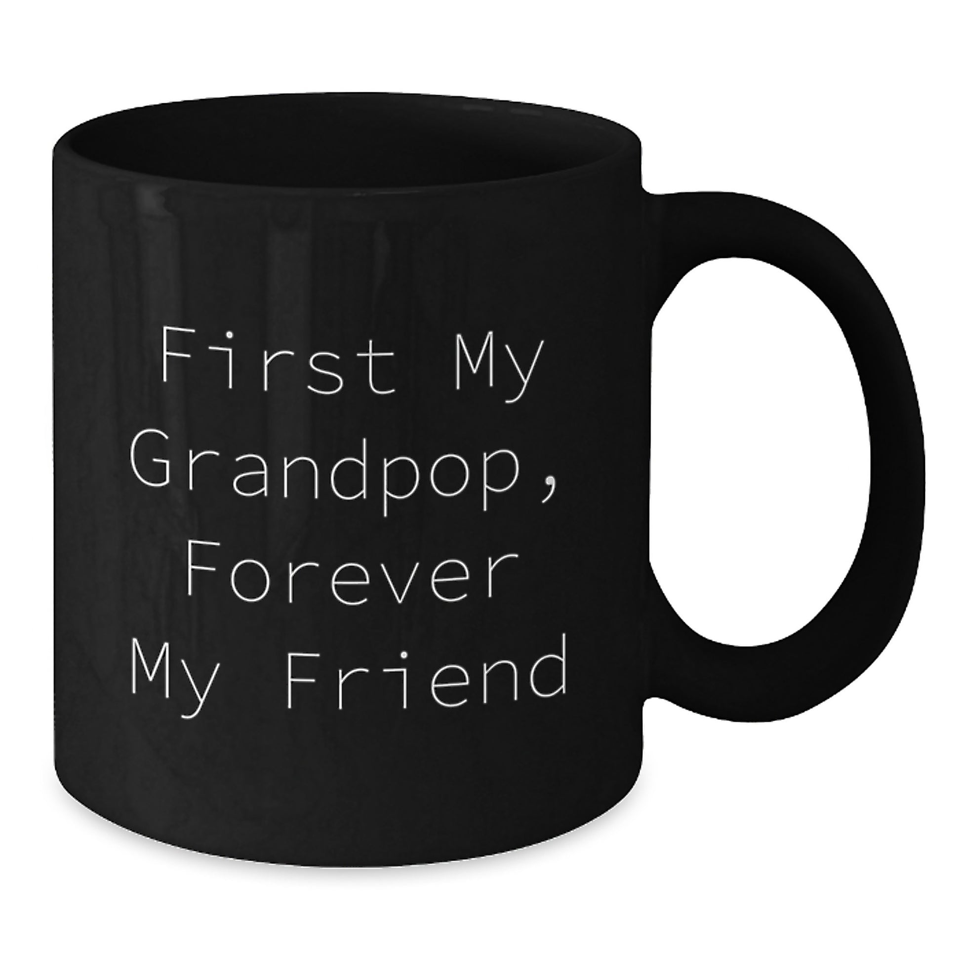 Grandpop Gifts, Funny Quote Mugs, Black Coffee Mug for Men, Gifts from Family, Christmas Unique Mugs, First My Grandpop Forever My Friend - Additional