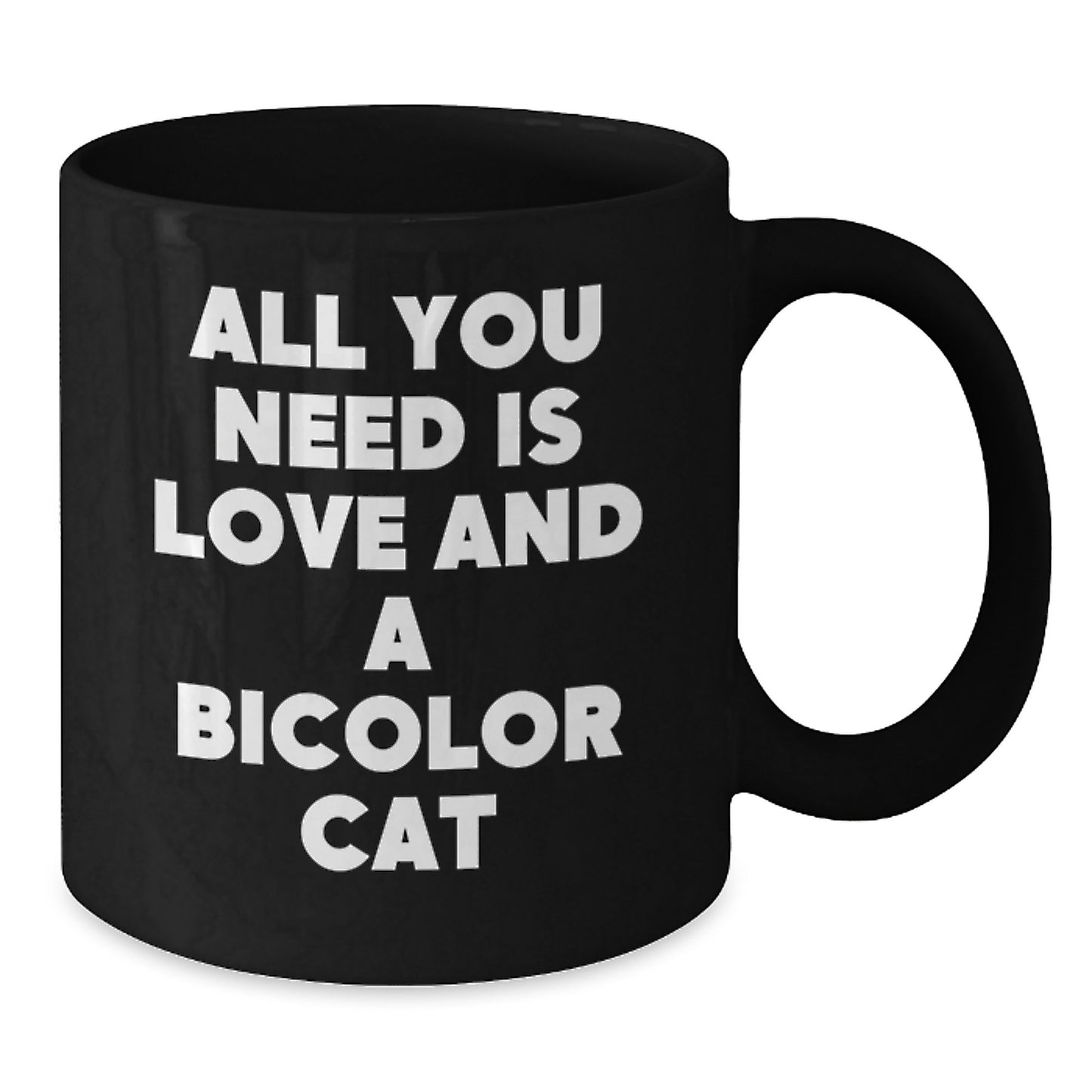 Bicolor Cat Gifts, Funny Quote Black Coffee Mug, Gifts for Bicolor Cat Lovers, Christmas Unique Mugs, Black 11oz/15oz Ceramic - Additional