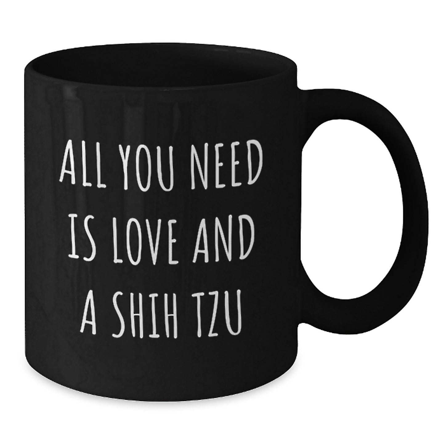 Funny Shih Tzu Dog Gifts from Friends for Women - Black Coffee Mug with All You Need Is Love And A Shih Tzu Quote, Christmas Unique Gift - Additional