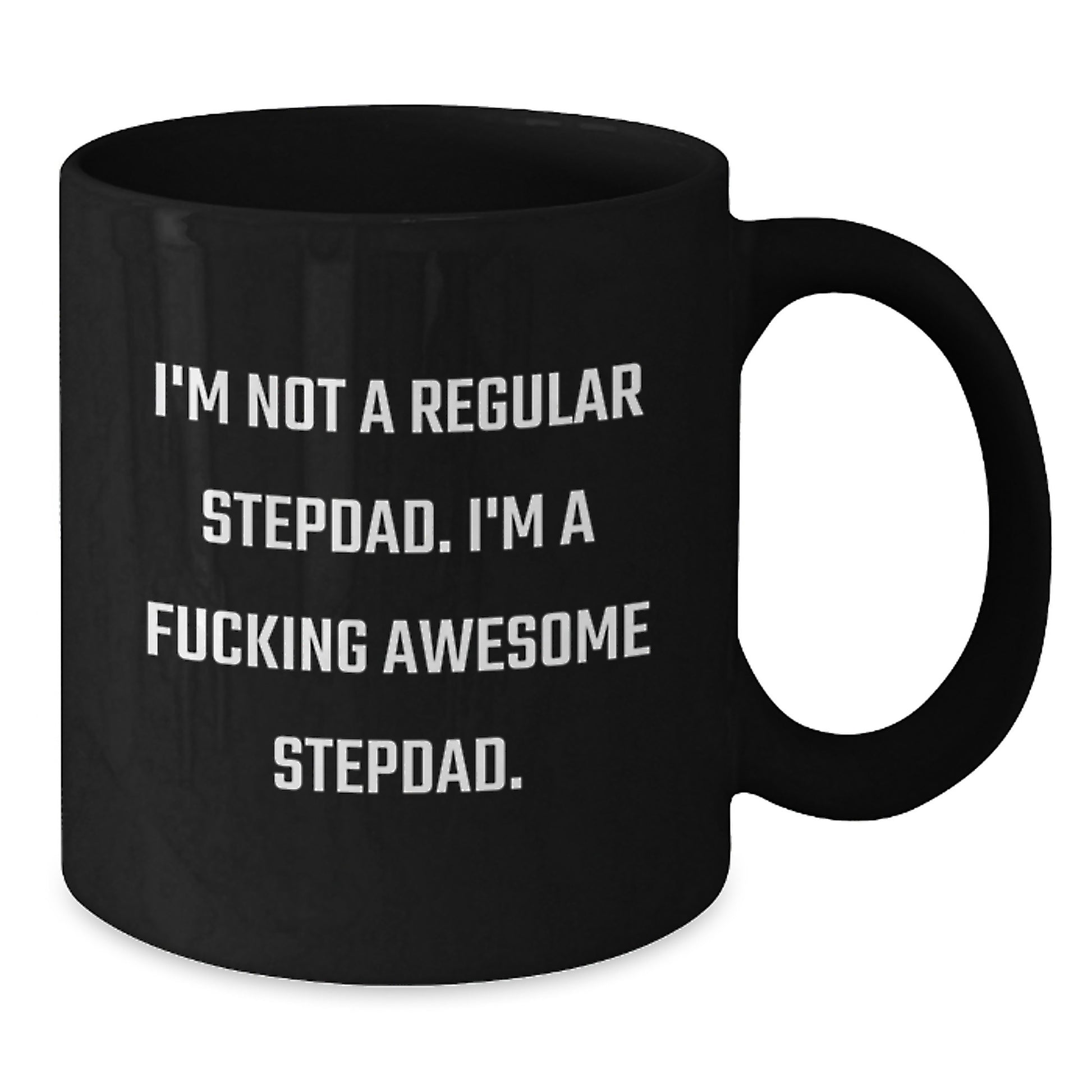Funny Gifts from Men to Stepdads, Black Coffee Mugs for Christmas Unique Gifts, I'm Not A Regular Stepdad Mugs - Additional