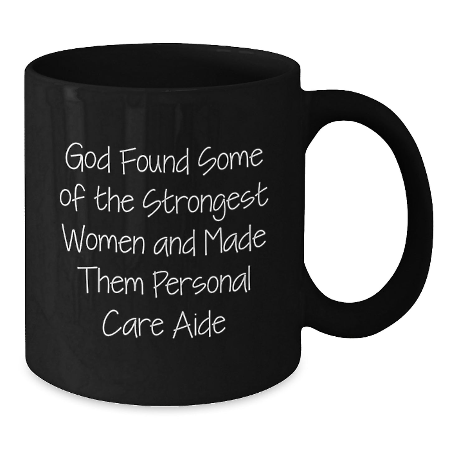 Funny Inspirational Personal Care Aide Gifts from Family, Personal Care Aide Christmas Unique Mugs for Women, God Found Some Strongest Women Quote Coffee Mug - Additional