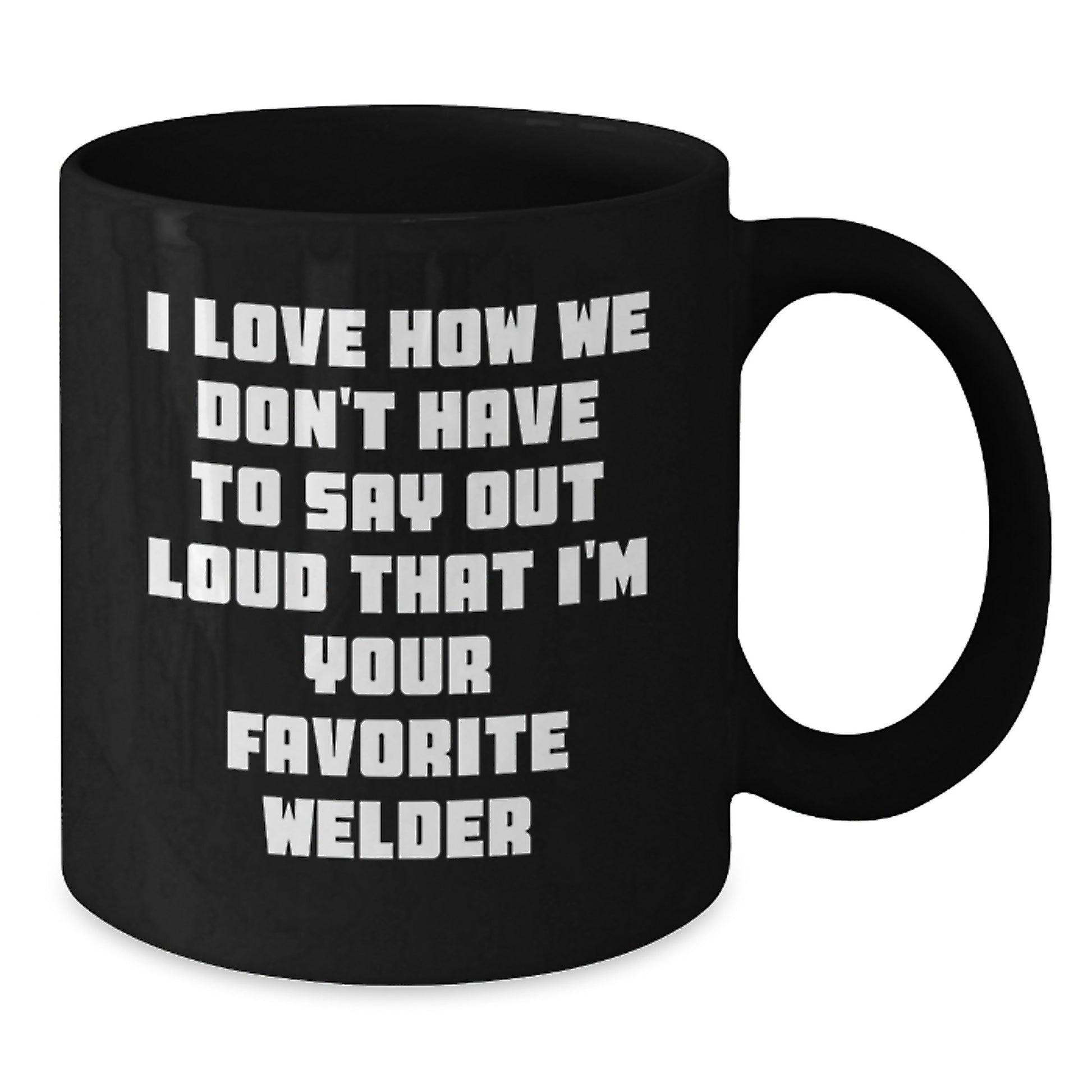 Welder Gifts from Friends, Funny Quotes, Black Coffee Mugs for Graduation, Favorite Welder, Gifts for Welder - Additional