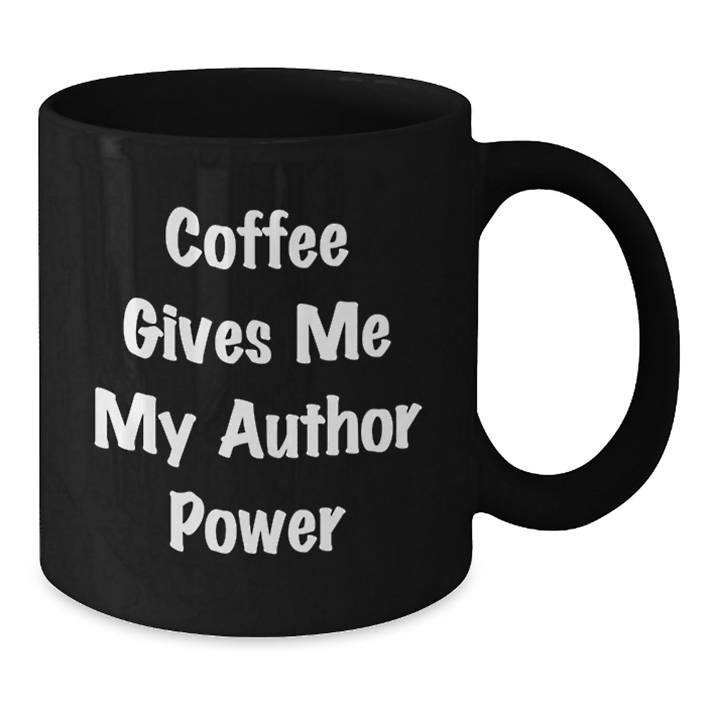 Author's Fuel Funny Black Coffee Mug, Gifts from Friends for Author, 'Coffee Gives Me My Author Power' Birthday Unique Gifts - Additional