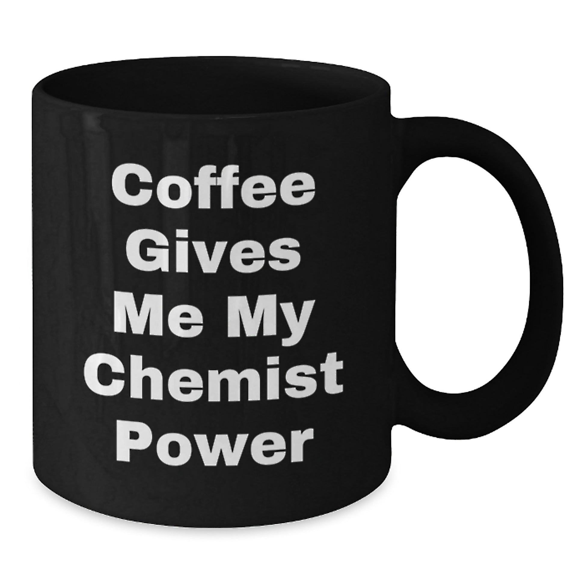Funny Chemist Gifts from Friends - Black Coffee Mug - 'Coffee Gives Me My Chemist Power' Christmas Unique Gifts for Chemist Men - Additional