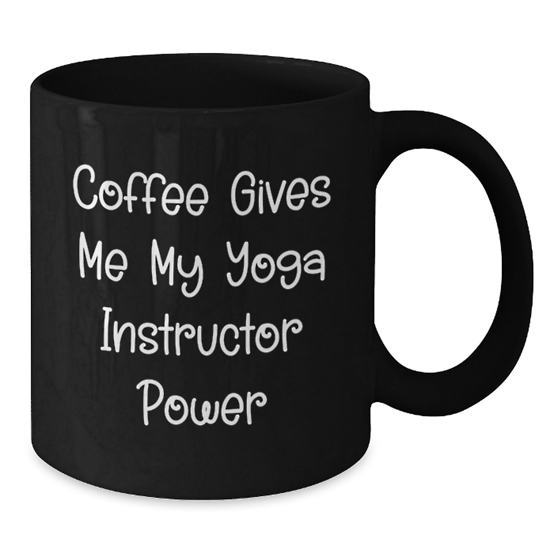 Funny Yoga Instructor Black Coffee Mug Gifts from Men to Yoga Instructor Graduation Unique - Additional
