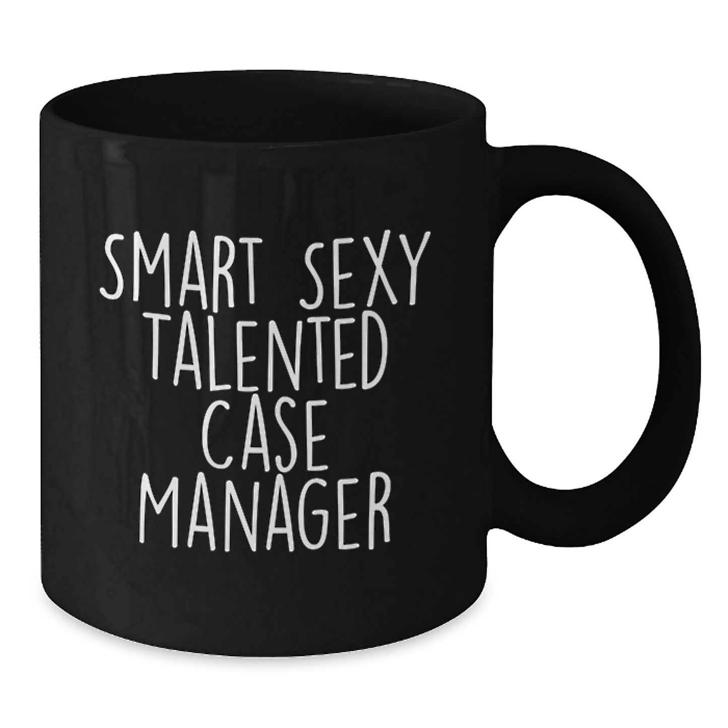 Fun Christmas Unique Gifts for Case Manager - 'Smart Sexy Talented' Quote on Black Coffee Mug, Perfect for Coworkers or Family, 11oz or 15oz Capacity - Additional