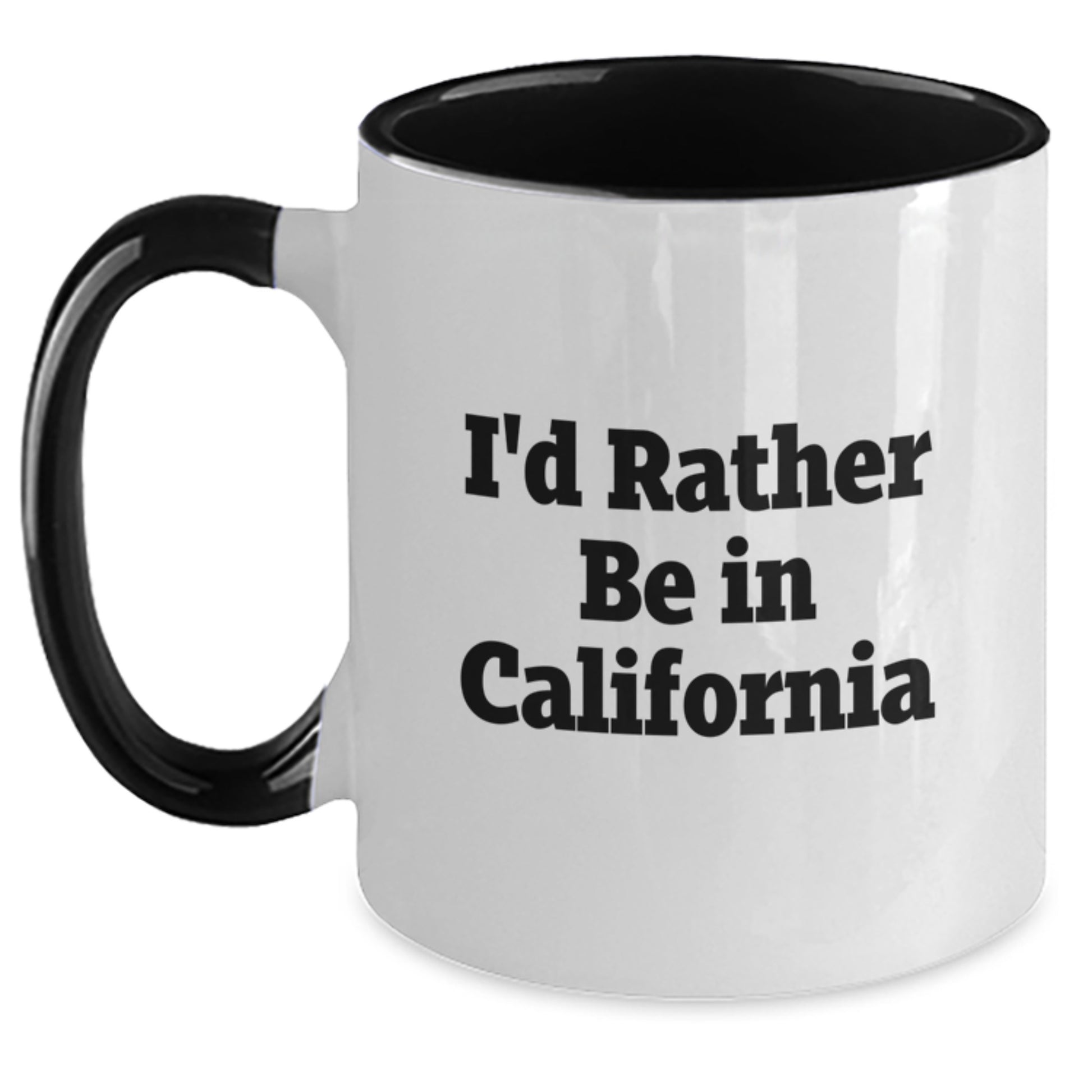 Funny California Two Tone Coffee Mug Gifts from Friends for California Lovers I'd Rather Be In California Christmas Unique Gifts - Main
