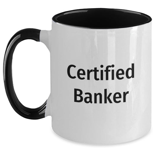 Funny Quote Banker Gifts from Friends for Valentine's Unique Two Tone Coffee Mug - Black and White, Red and White, Navy and White, Pink and White 11oz Ceramic Mugs - Main