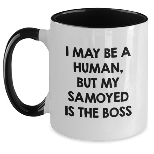 Funny Samoyed Dog Gifts for Him, Women or Friends - Two Tone Coffee Mug, I May Be A Human, But My Samoyed Is The Boss, Valentine's Unique Gifts from Men, Women, Friends, Family - Main