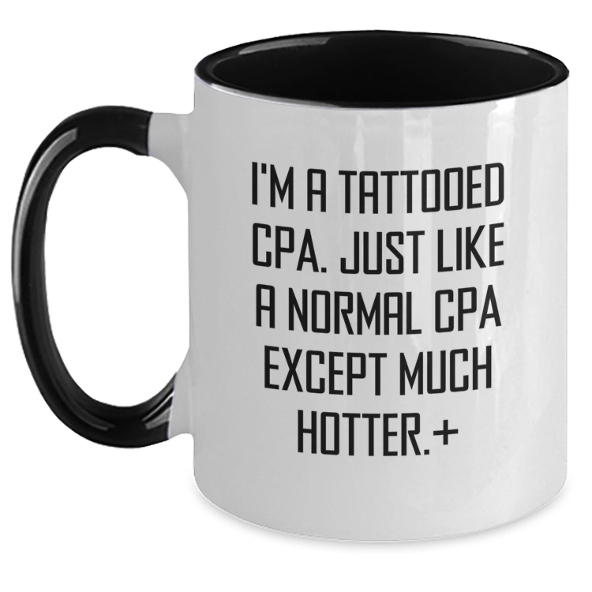 Funny Gift for CPA Friends and Family, Two Tone Coffee Mugs with Hilarious Quote, Gifts from Men, Unique Christmas Unique Gifts for Women, Men, and Coworkers - Main