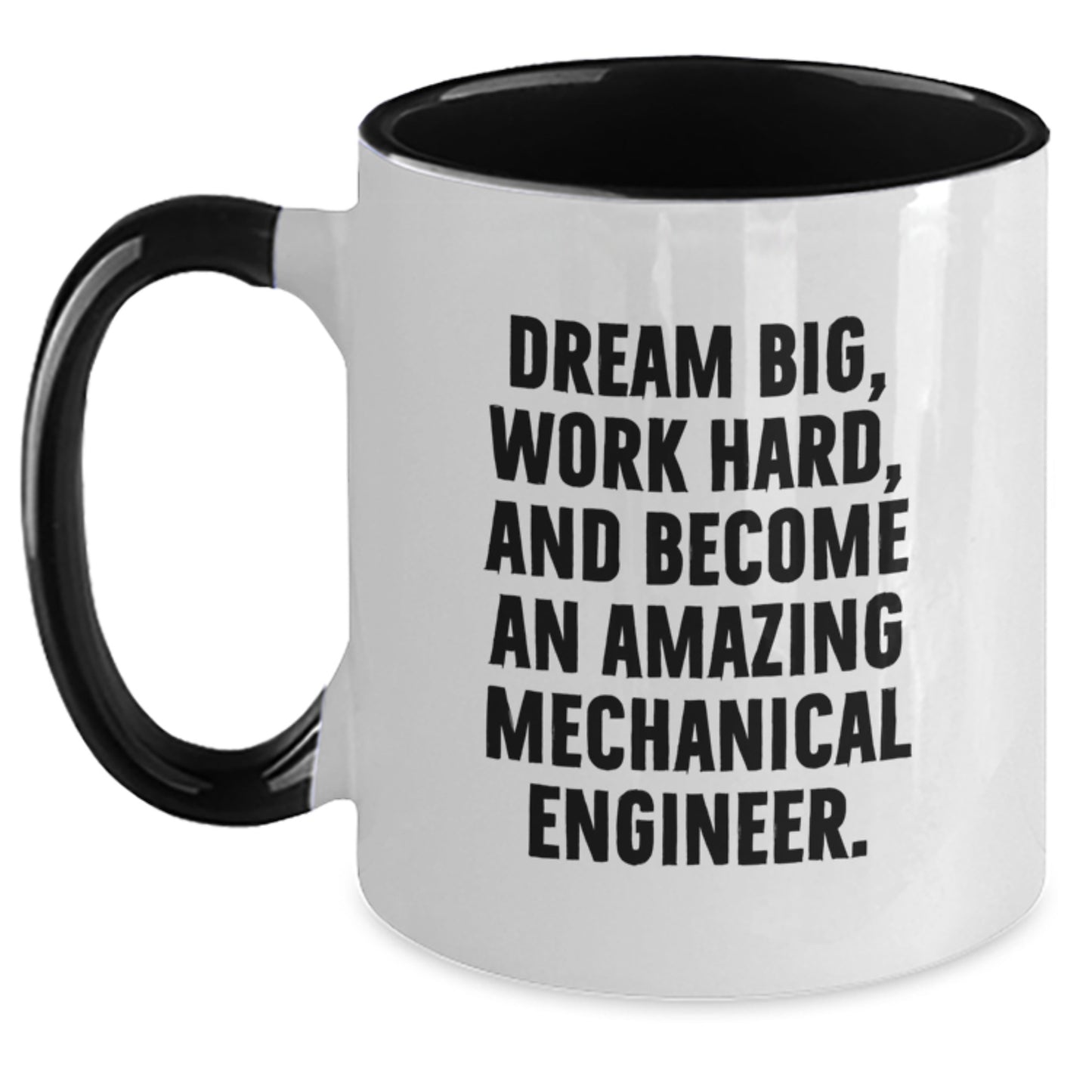 Funny Mechanical Engineer Gifts from Friends, Unique Two Tone Coffee Mug for Men, Inspirational Quote 'Dream Big, Work Hard, And Become An Amazing Mechanical Engineer.' on Christmas - Main