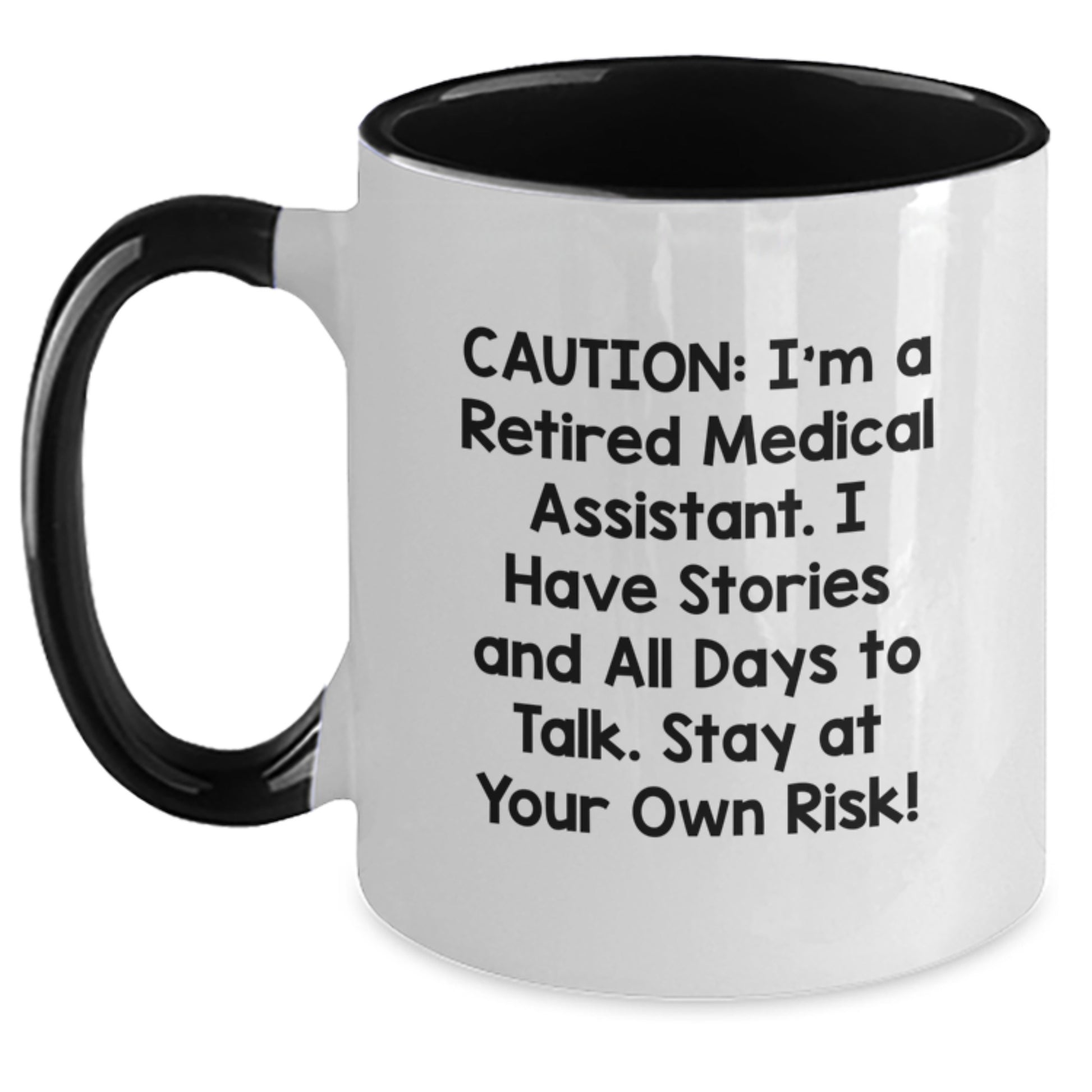 Funny Medical Assistant Gifts, Two Tone Coffee Mug, Christmas Unique Presents from Family to Friends, Coworkers, 'Caution: I'm A Retired Medical Assistant...' - Main