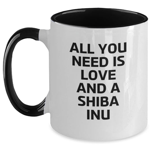 Funny Shiba Inu Dog Gifts for Men from Friends - All You Need Is Love And A Shiba Inu Quote Two Tone Coffee Mug, Birthday Unique Gifts - Main