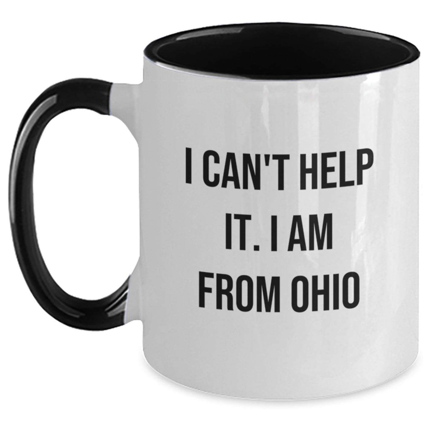 Funny Ohio Gifts from Friends, Unique Two Tone Coffee Mugs for Ohio Men, Christmas Unique Gifts, I Can't Help It. I Am From Ohio - Main