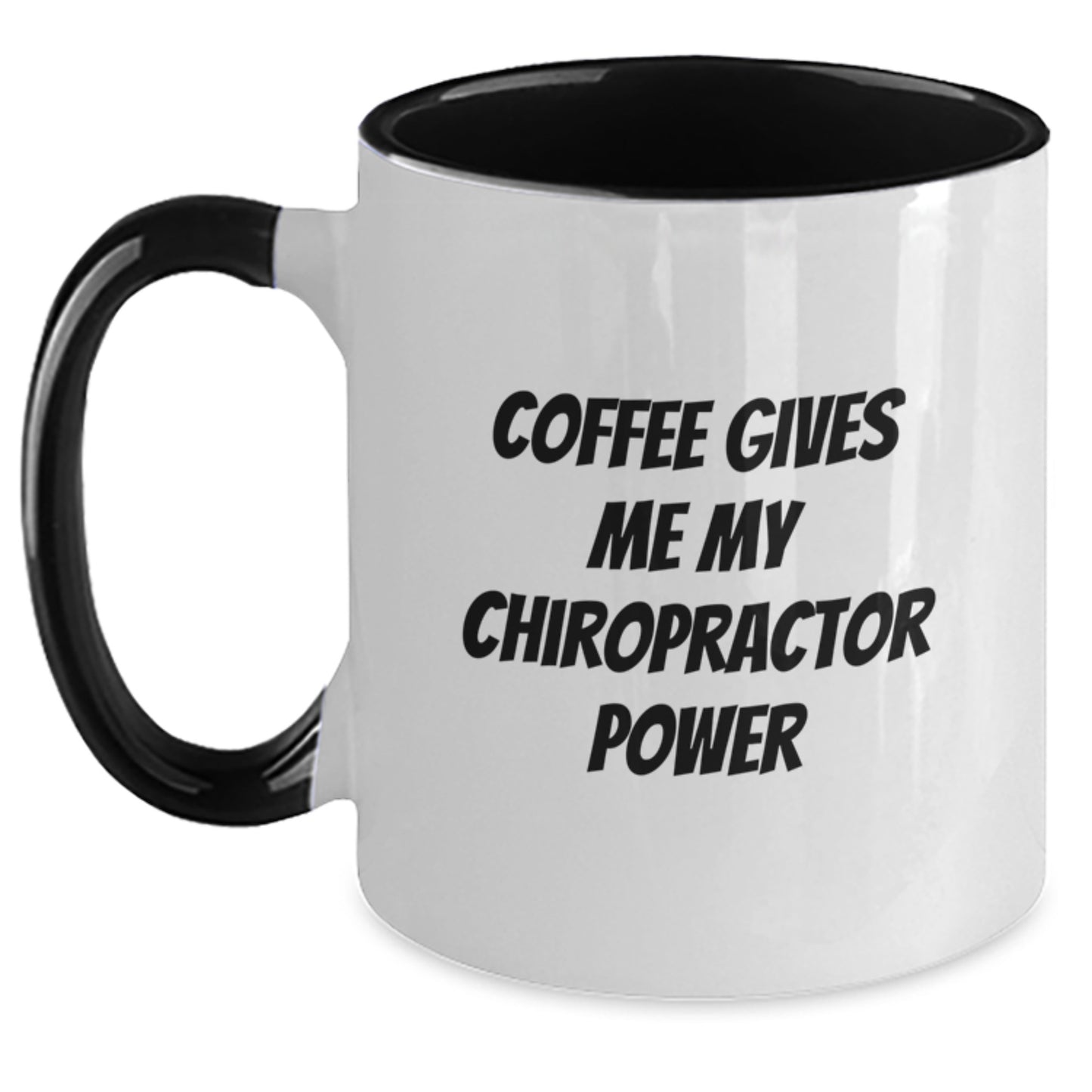 Funny Chiropractor Gifts from Friends and Family - Chiropractor Two Tone Coffee Mug with Coffee Gives Me My Chiropractor Power - Unique Christmas Unique Gifts for Chiropractor - Main