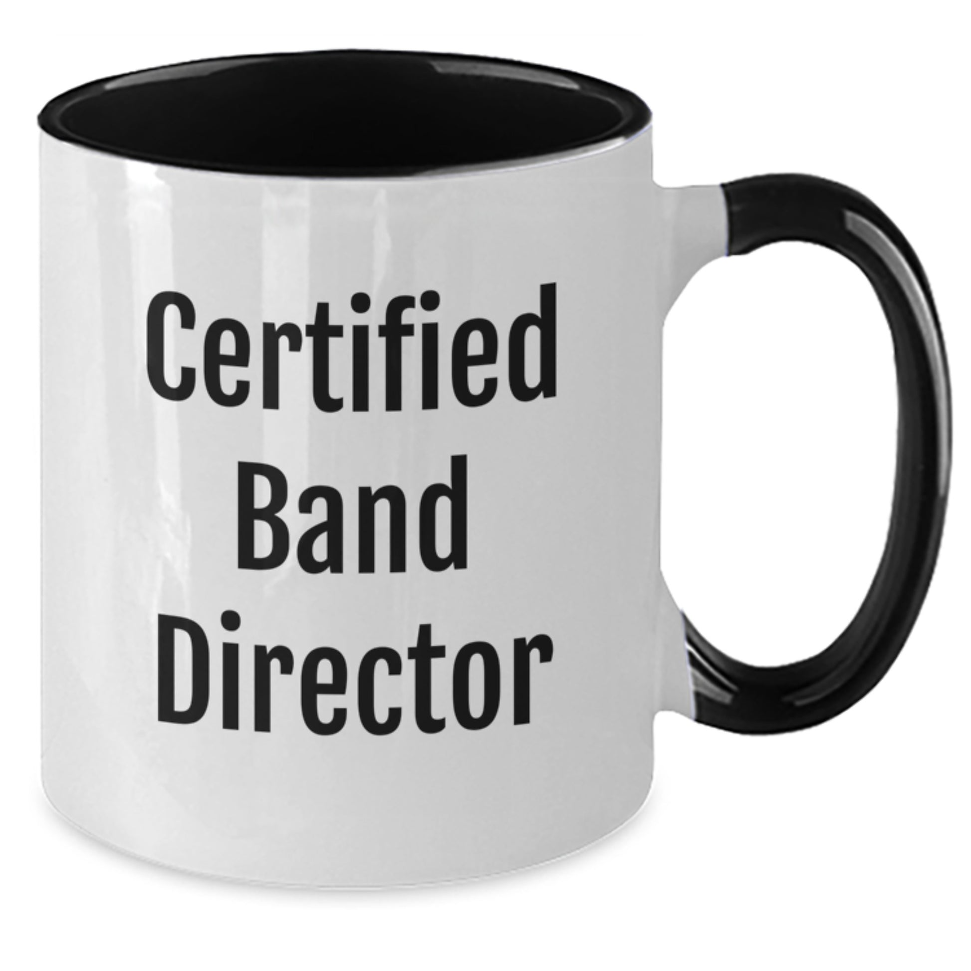 Funny 'Certified Band Director' Two Tone Coffee Mug Gifts from Friends to Band Director Men Women for Christmas Unique Gift - Additional