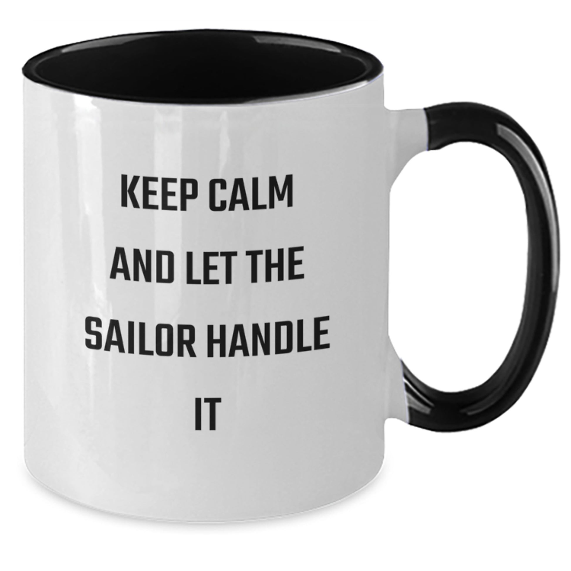 Funny Sailor Gifts from Men to Friends Christmas Unique Sailor Two Tone Coffee Mugs with 'Keep Calm And Let The Sailor Handle It' Quote for Sailor - Additional